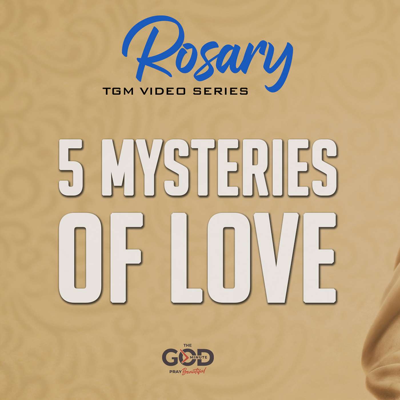 6/6- Five Mysteries of Love