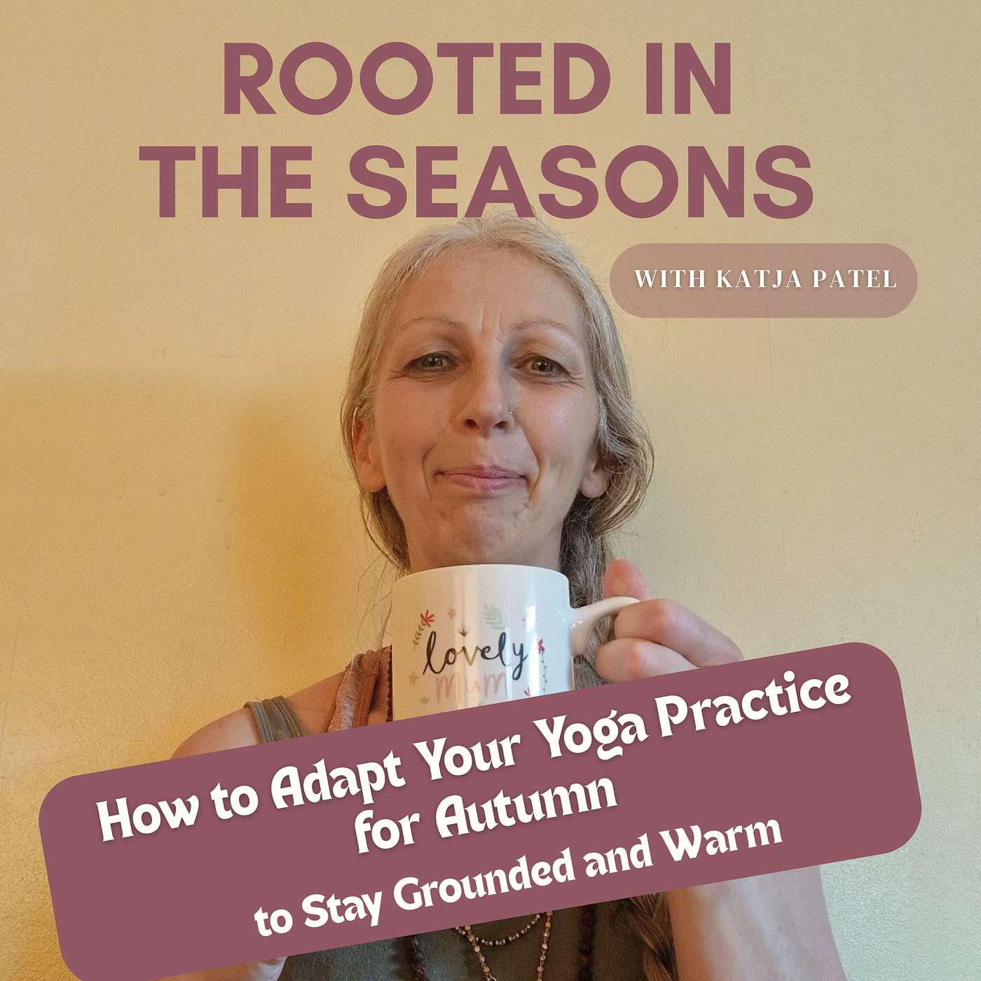 Feeling Scattered This Season? Here’s How to Ground Yourself with Yoga episode artwork