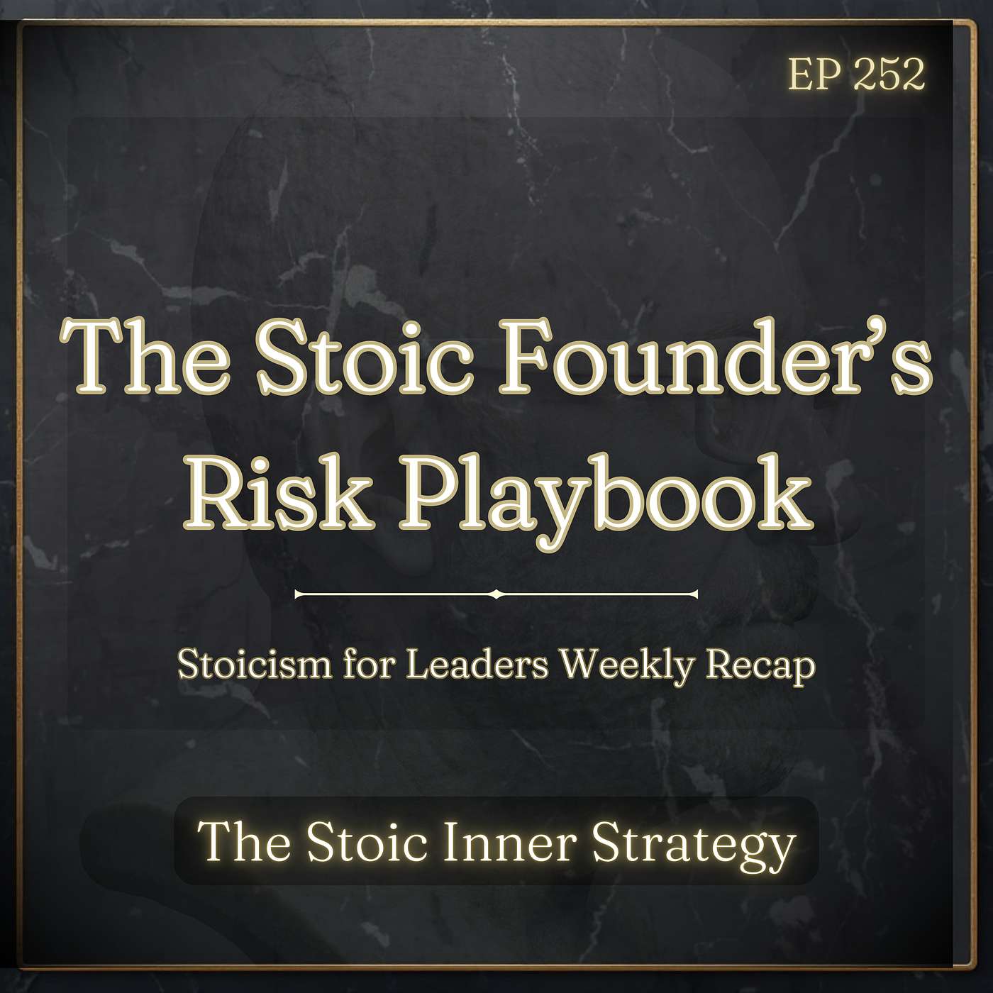 The Stoic Inner Strategy – A Leadership & Strategy Podcast