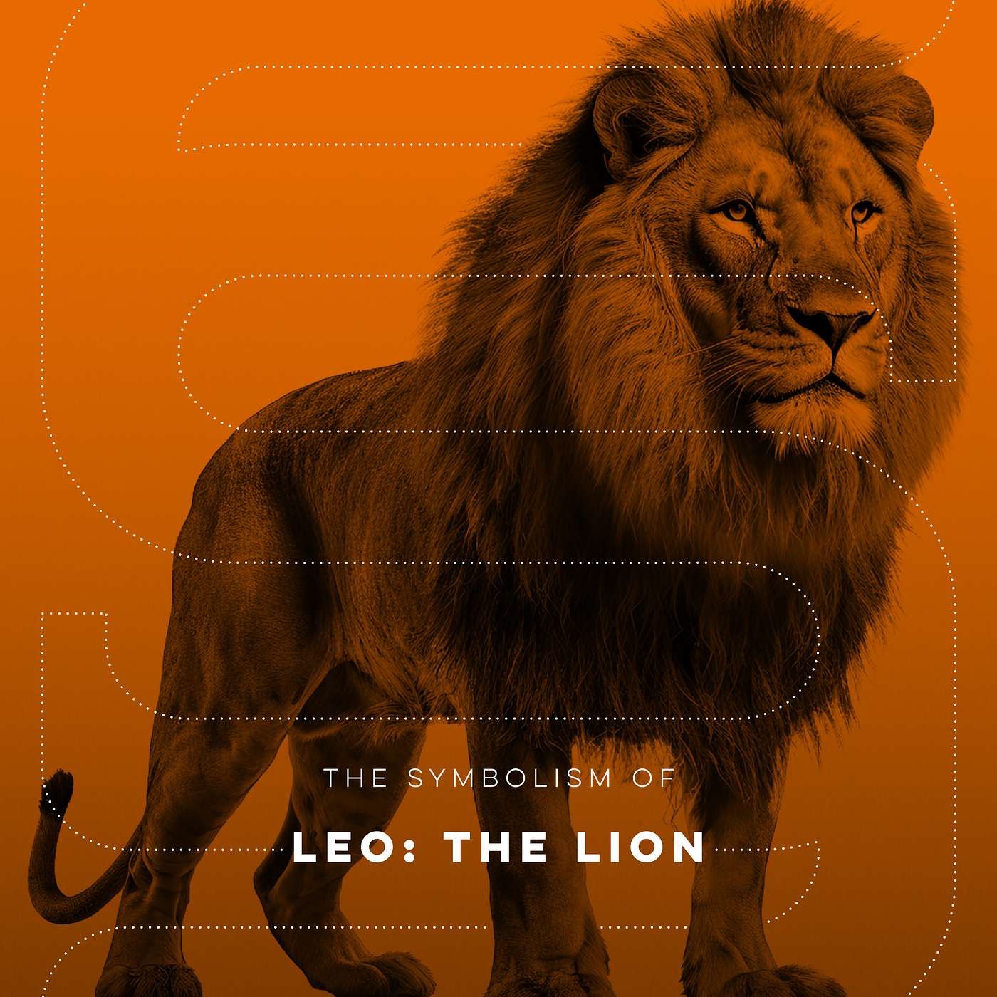 The Symbolism of Leo: The Lion - SS Ep. 7