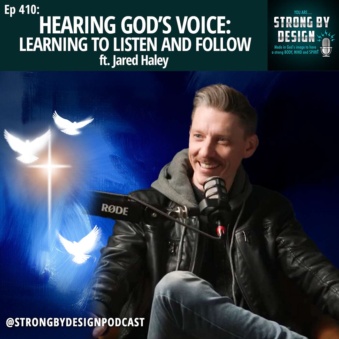 Ep 410 Hearing God’s Voice: Learning to Listen and Follow ft. Jared Haley