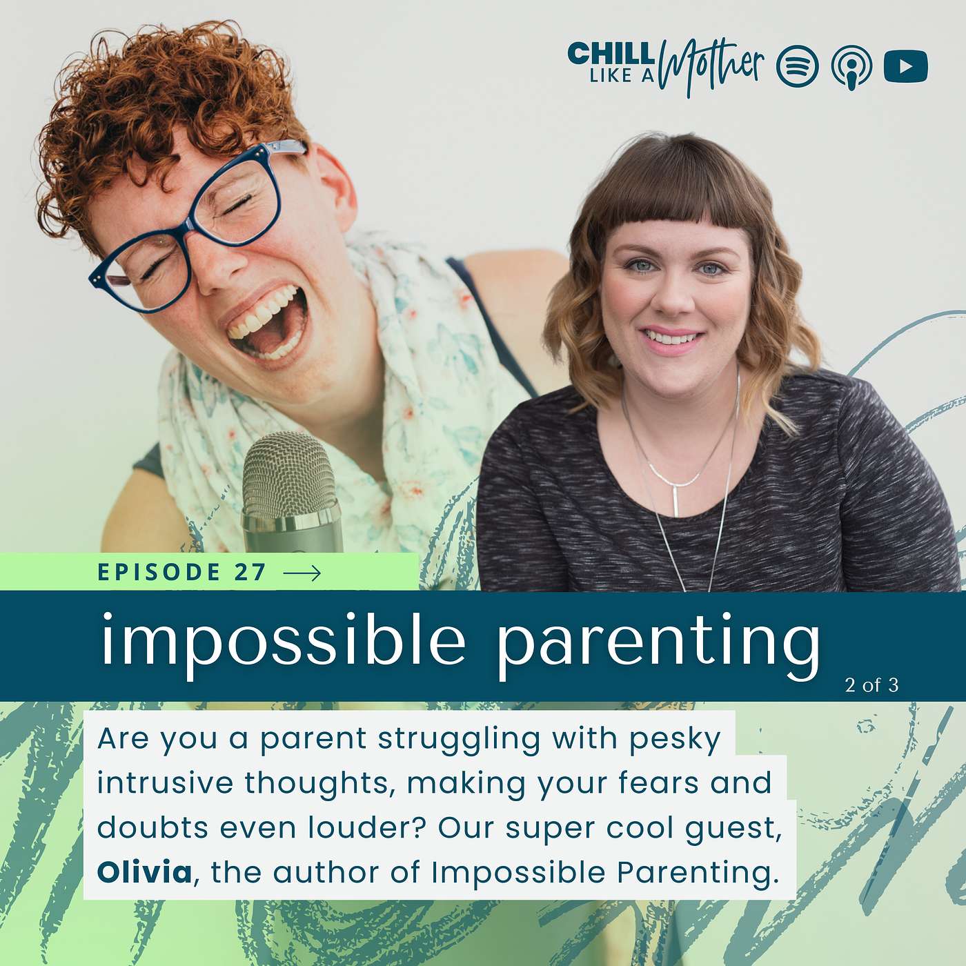 Intrusive Thoughts, Mom Math and Postpartum Mental Health with Olivia Scobie author of Impossible Parenting (2 of 3)