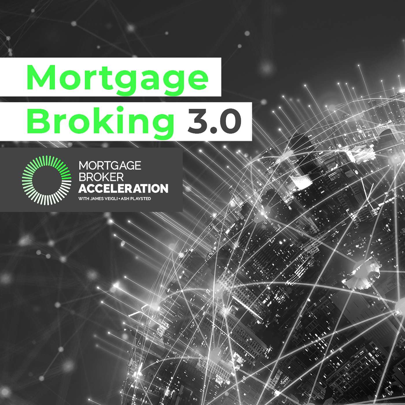 Mortgage Broking 3.0