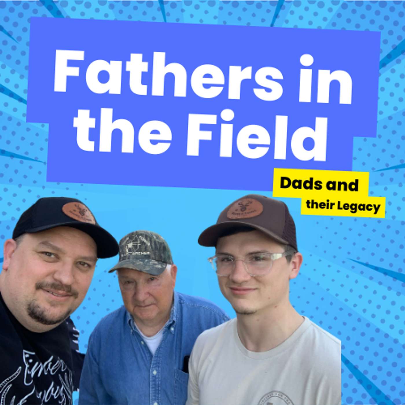 EP 40: Fathers in the Field: Celebrating Dads and Their Legacy