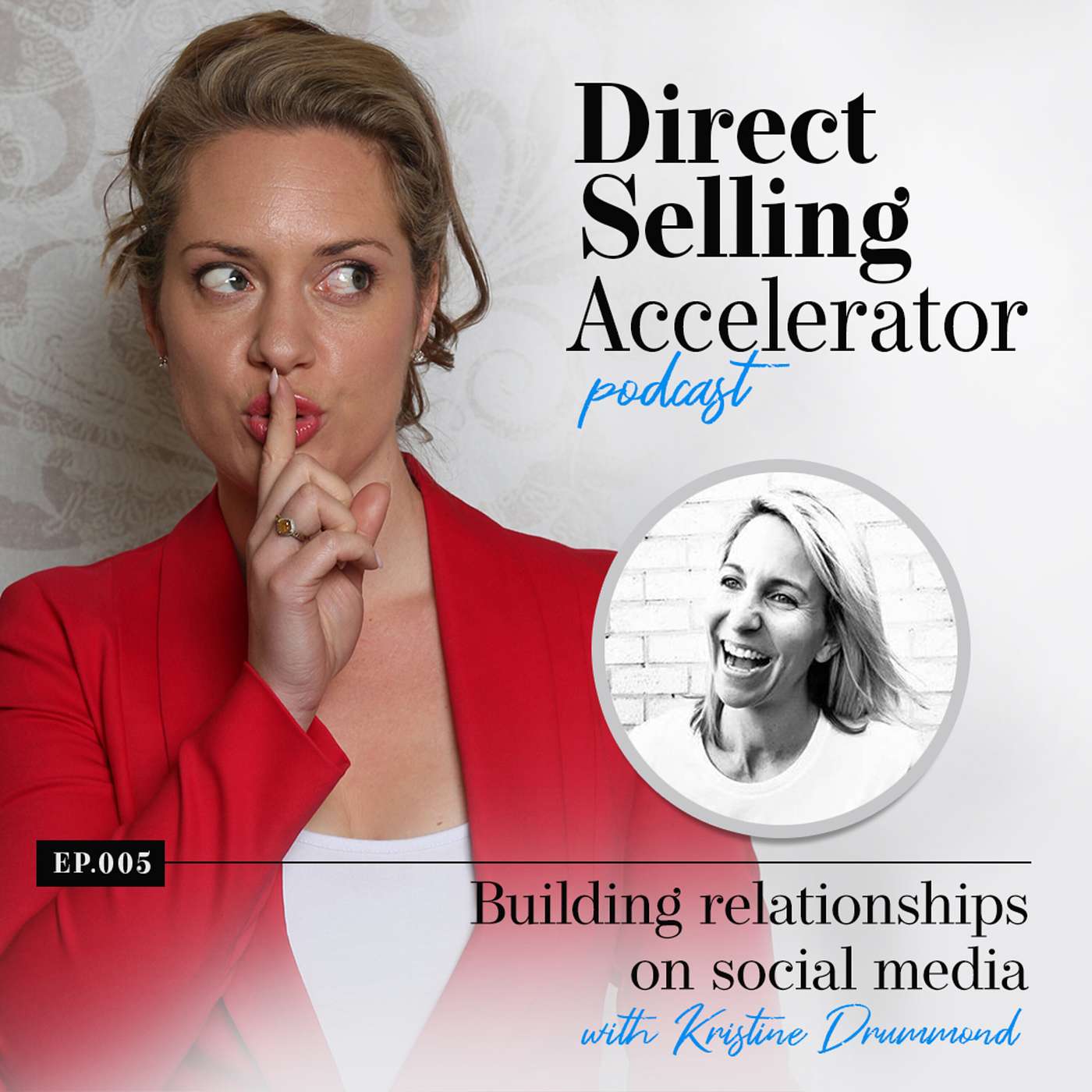 Episode 005: Building relationships on social media with Kristine Drummond episode artwork