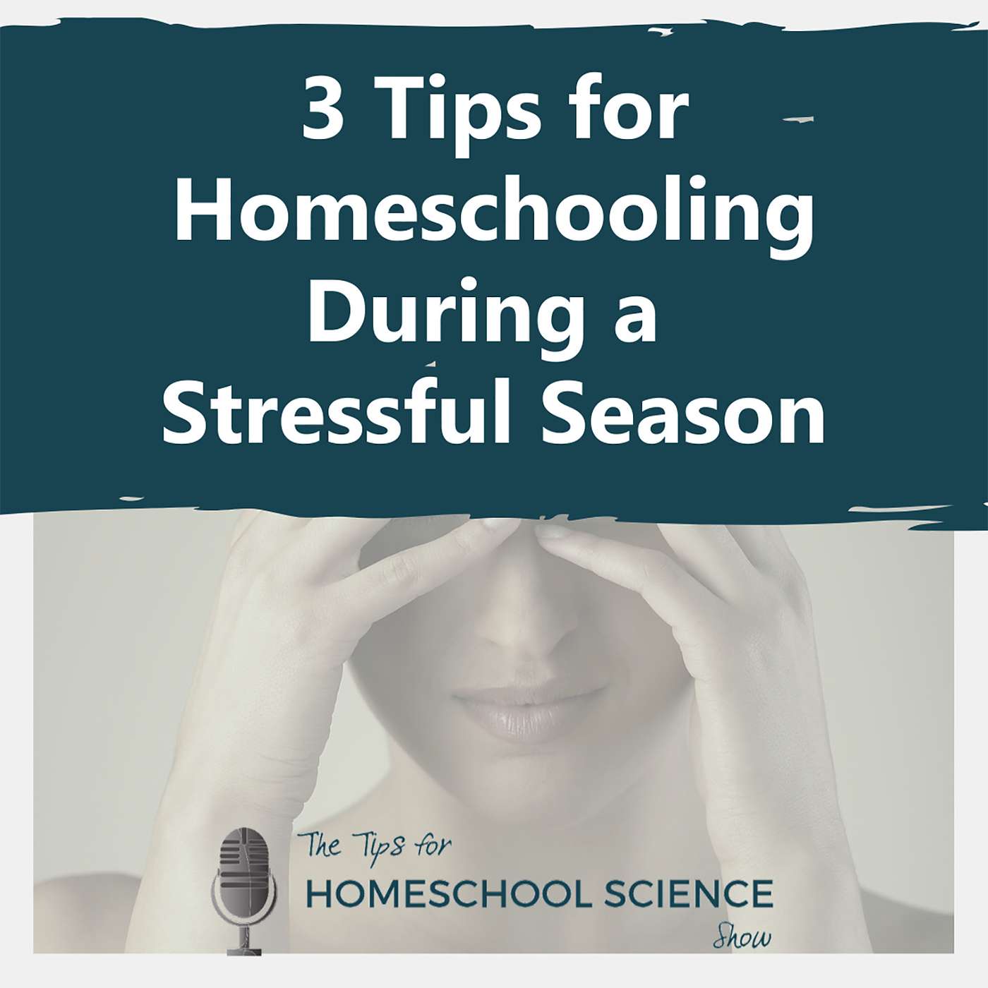 Tips for Homeschool Science Podcast from Elemental Science