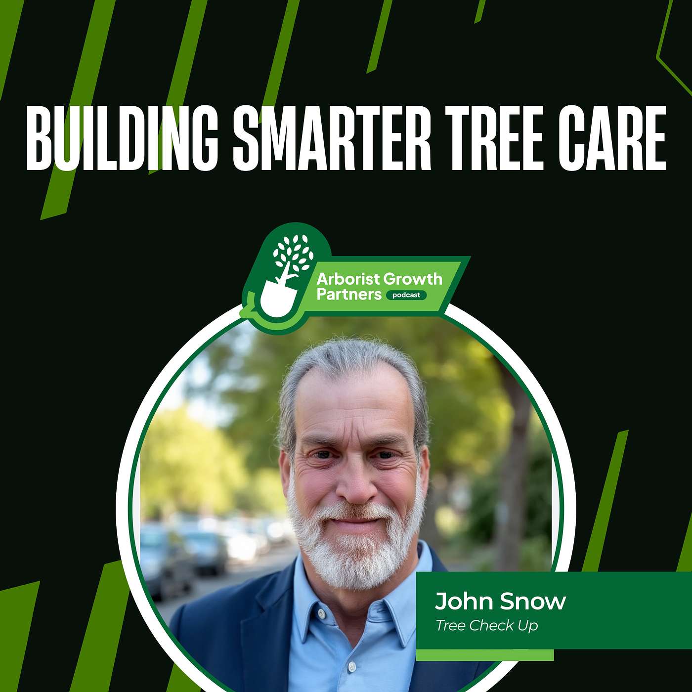 John Snow: Building Smarter Tree Care