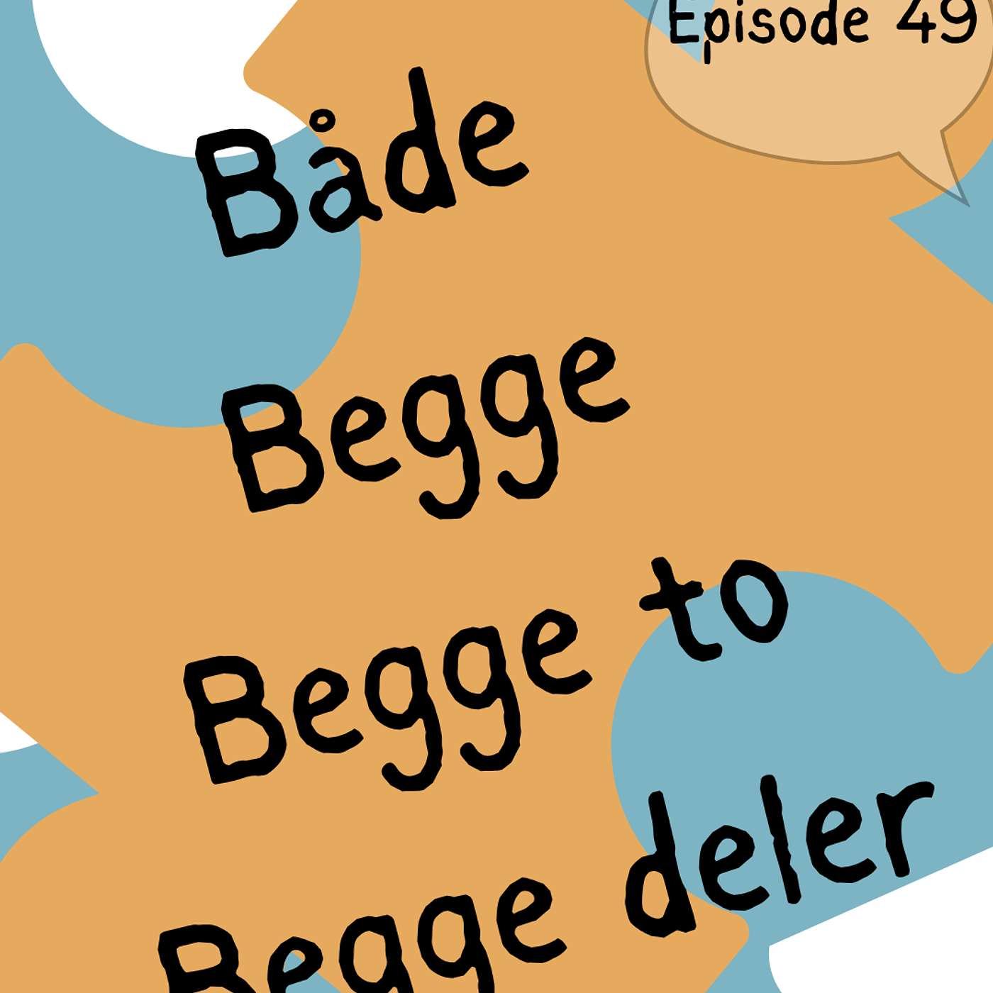 #49 "Både" vs "begge" (begge to / begge deler) [grammatikk] [vokabular] episode artwork