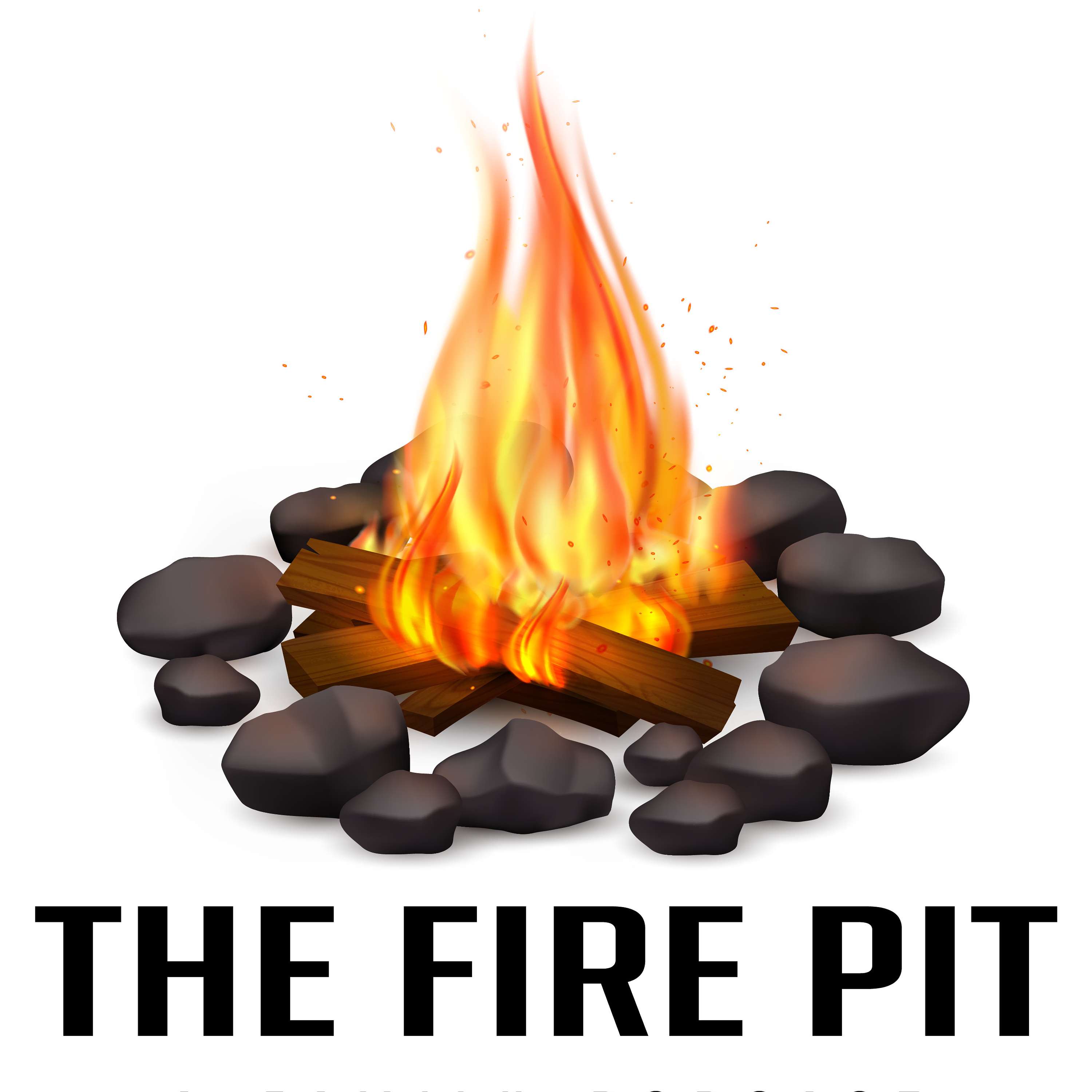 The Fire Pit: A Family Podcast
