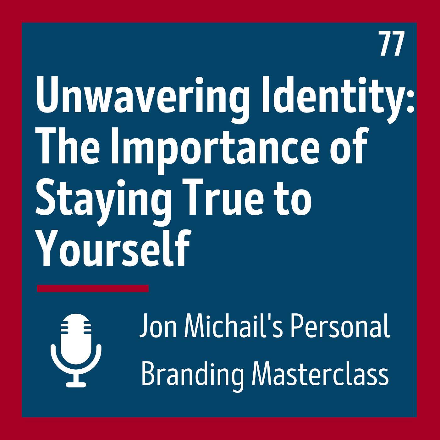Unwavering Identity: The Importance of Staying True to Yourself