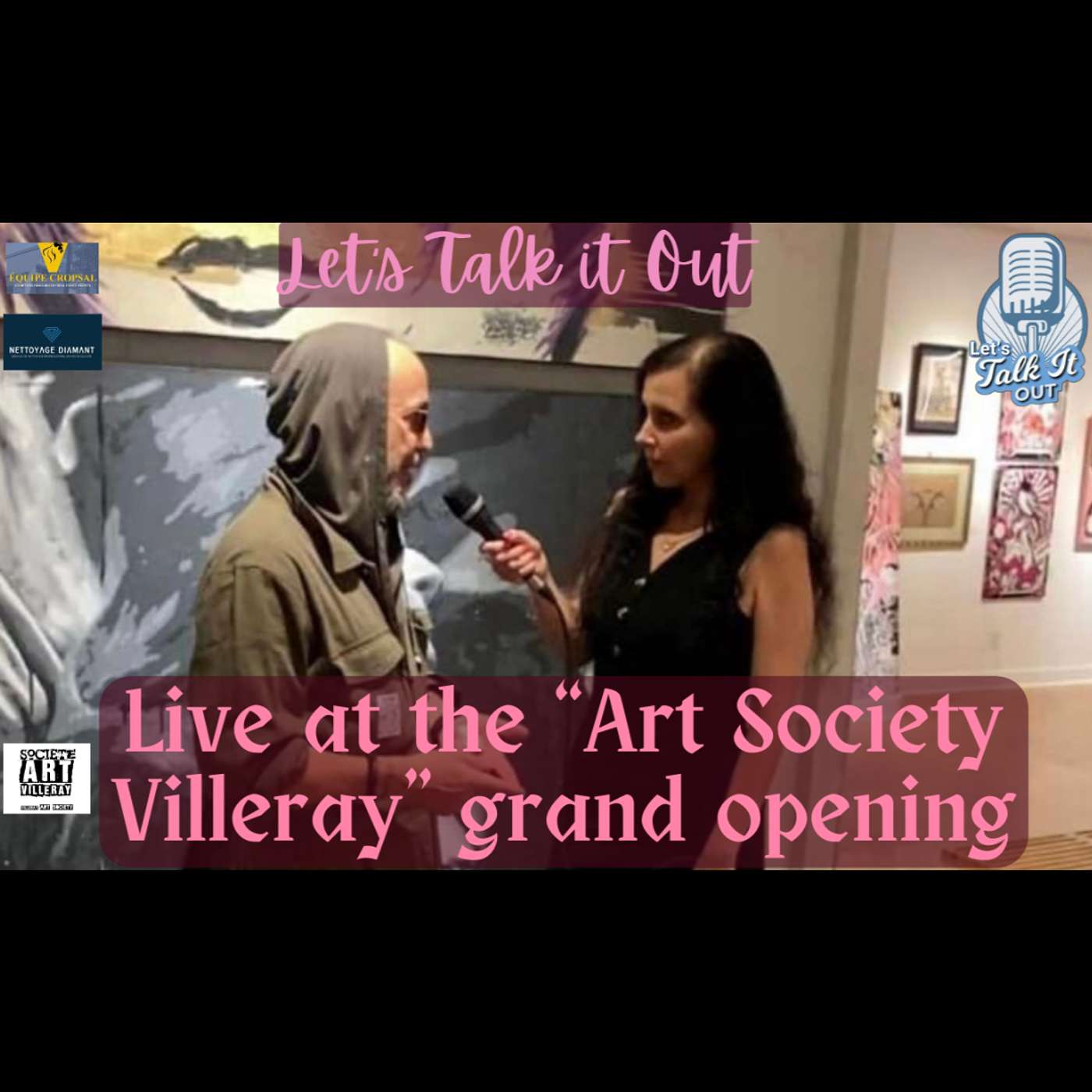 Let's Talk It Out - Live at the Society Art Villeray grand Opening episode artwork
