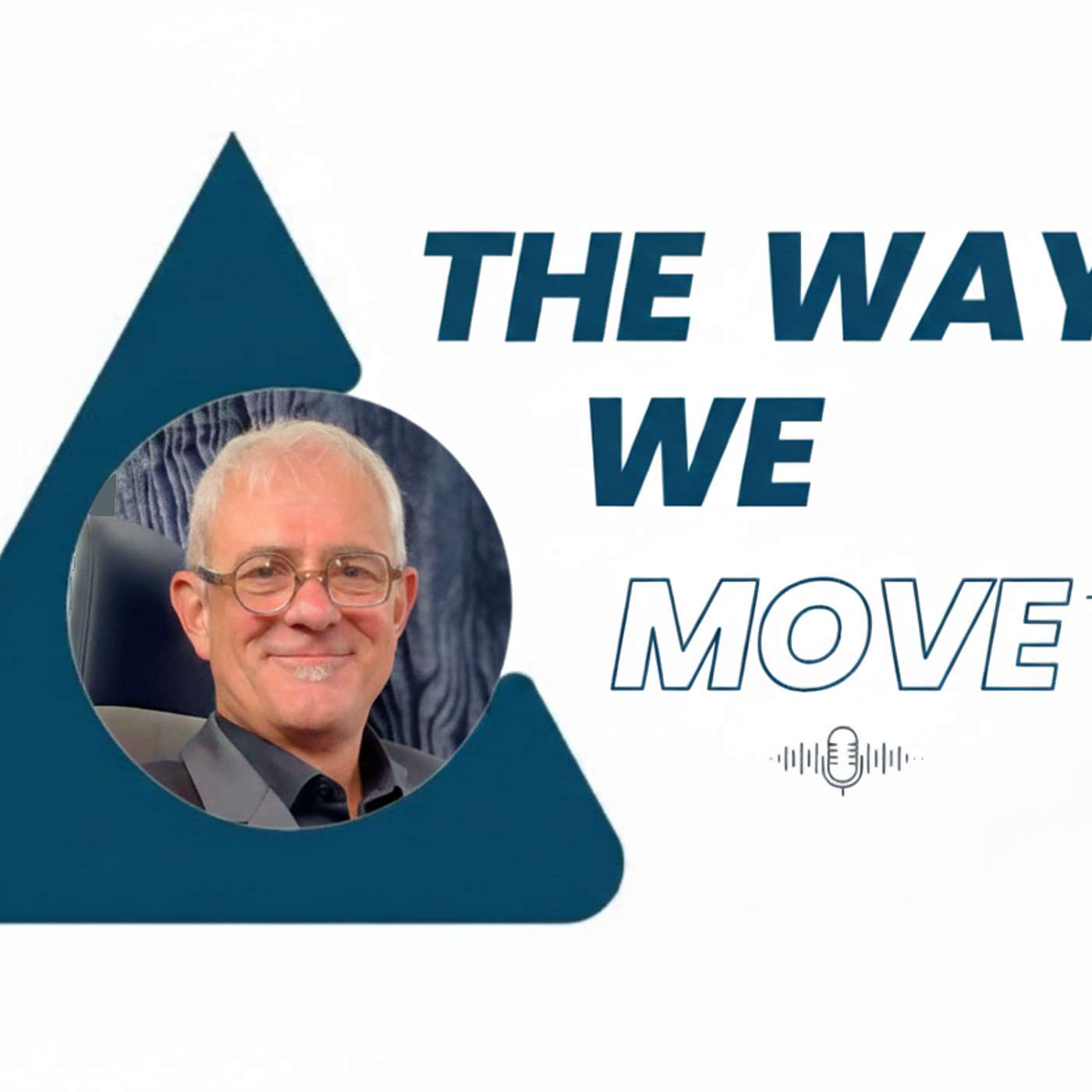 The Ways We Move