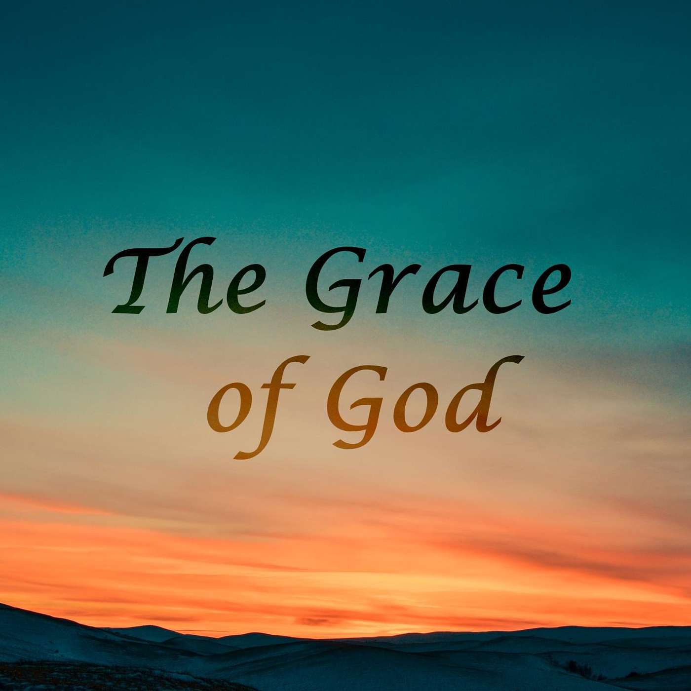 The Grace of God