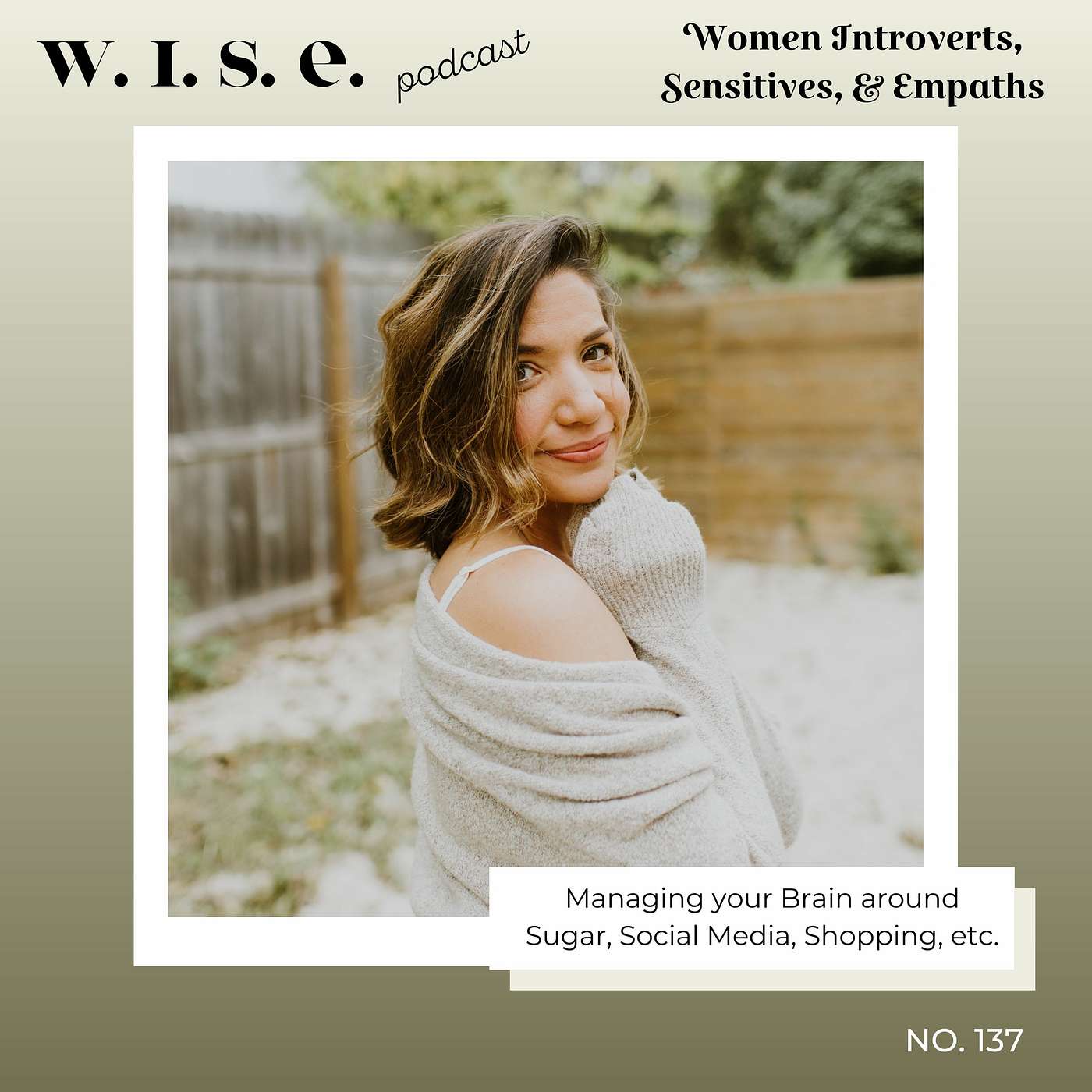 137 | Managing Your Brain Around Sugar, Social Media, Shopping, etc. episode artwork