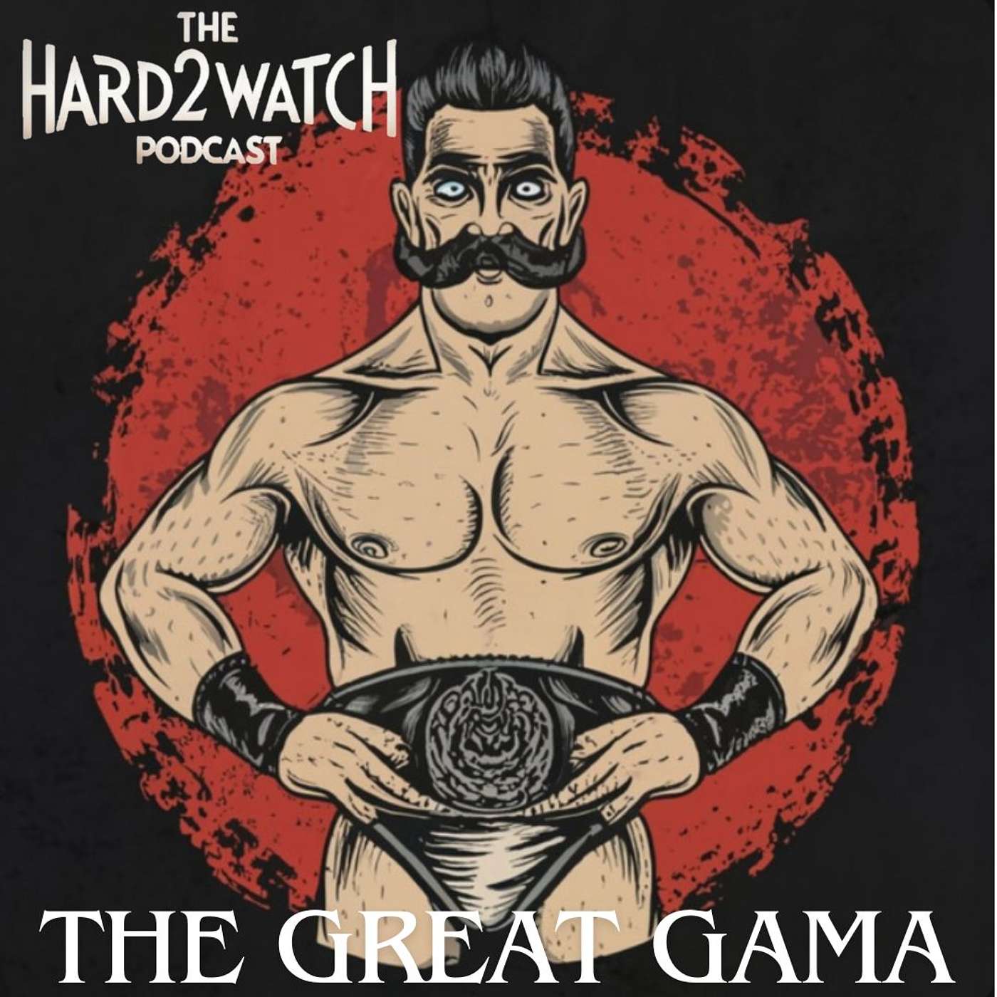 24 - The Great Gama (Or Fank Gotch Is A Pussy)