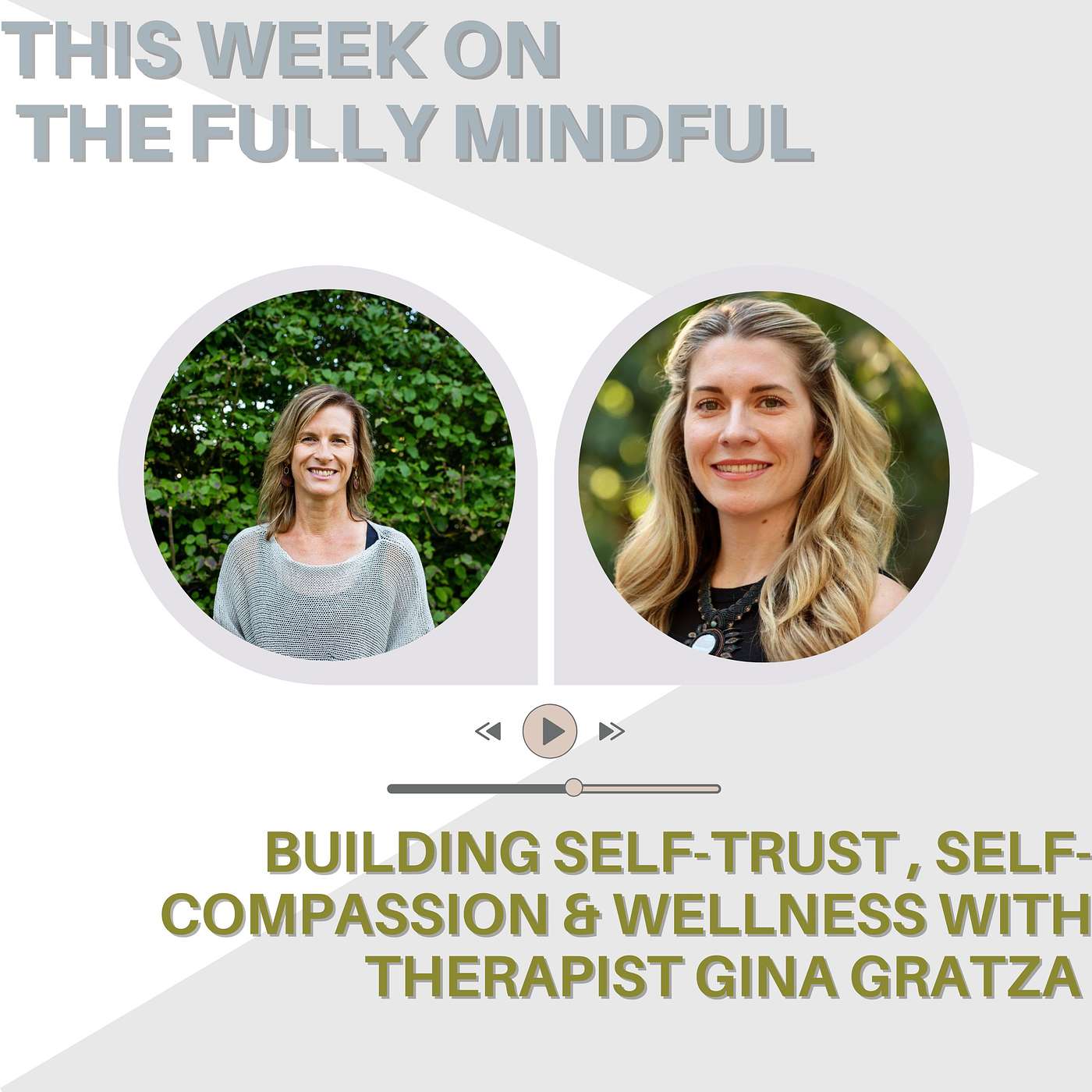 Navigating Trauma and Building Self-Trust and Emotional Wellness with Therapist Gina Gratza