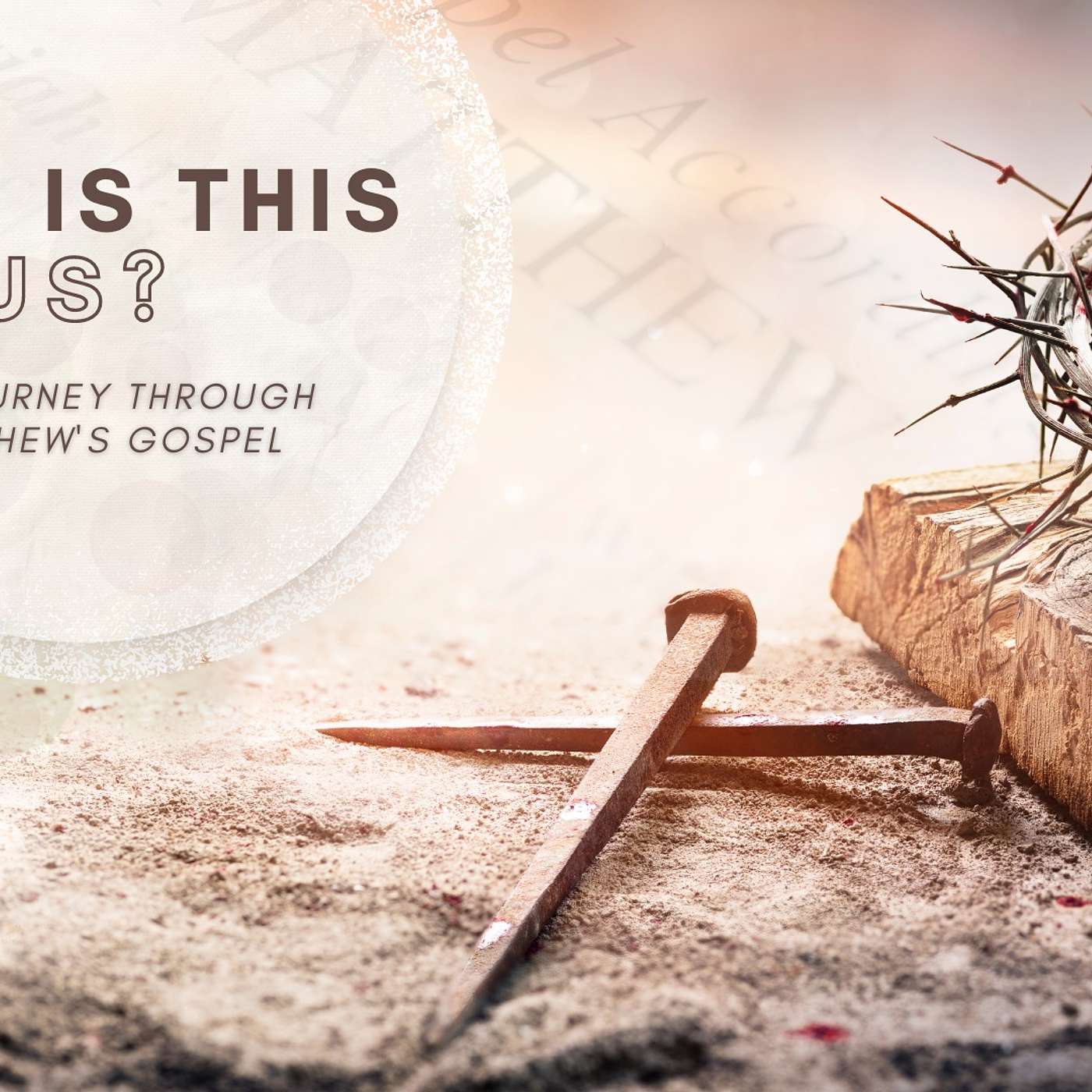 Who Is This Jesus Part 5