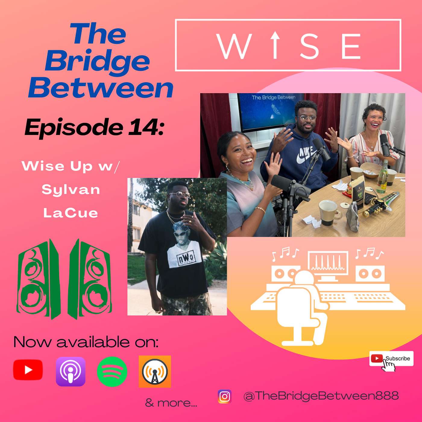 Ep. 14 Wise Up w/ Sylvan LaCue