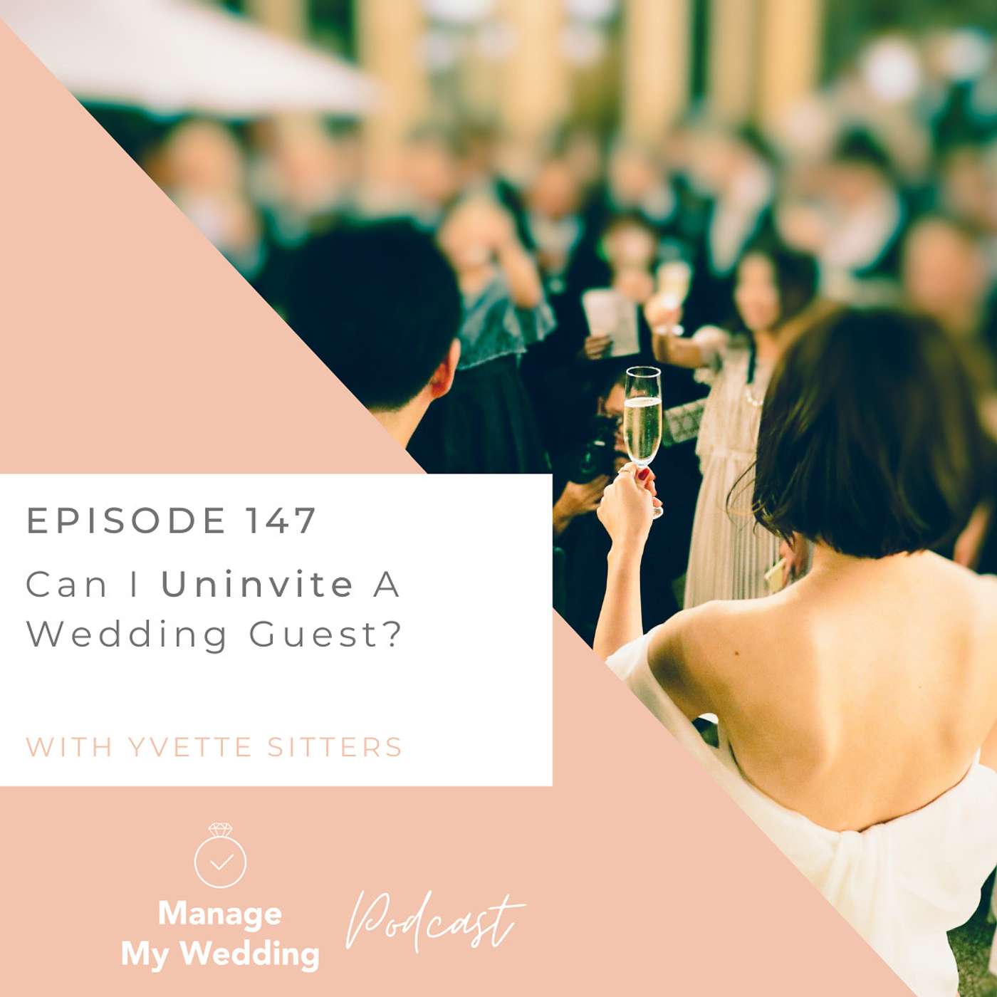 Can I Uninvite A Wedding Guest? MMW 147