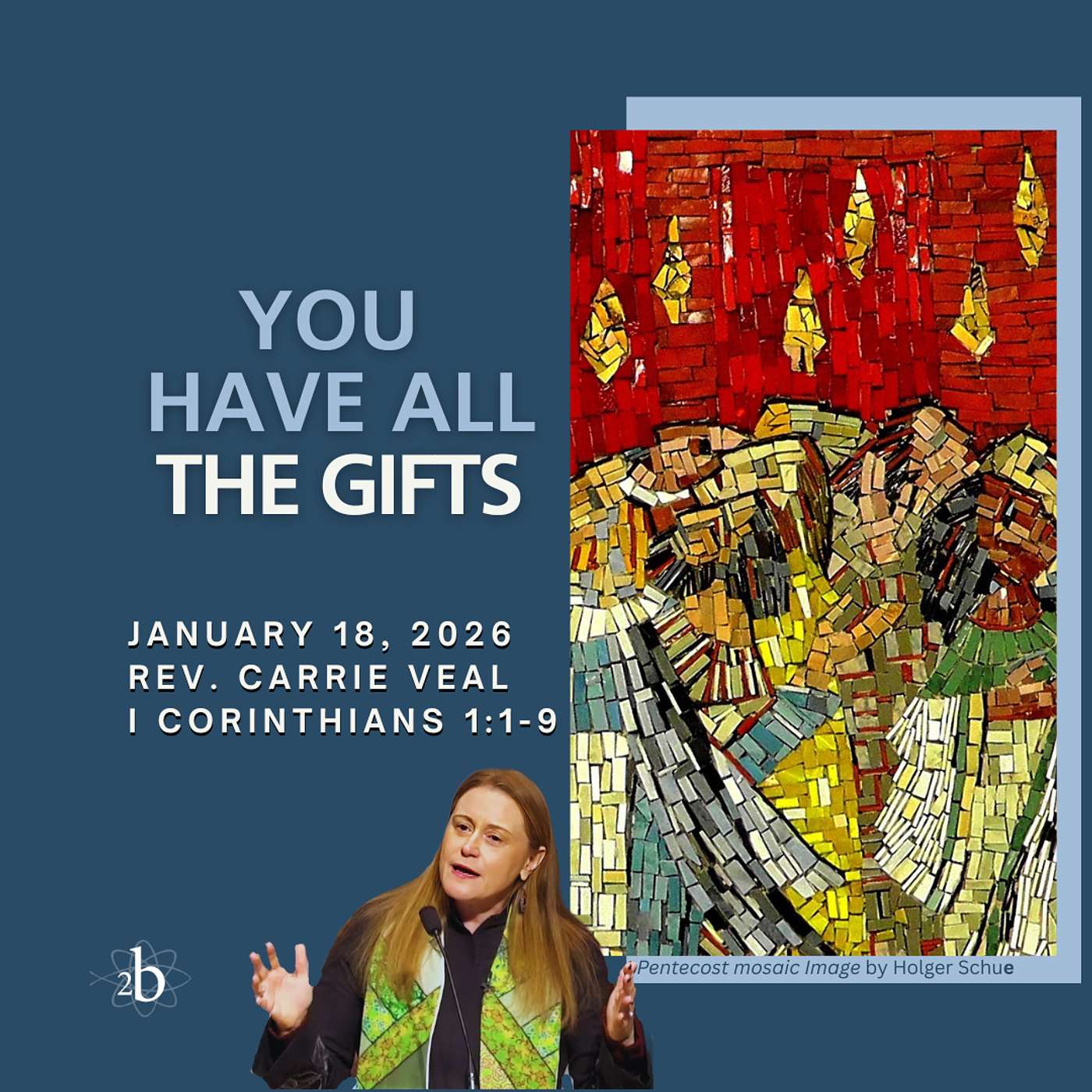 You Have All The Gifts - Rev. Carrie Veal - January 18, 2026 You Have All The Gifts - Rev. Carrie Veal - January 18, 2026