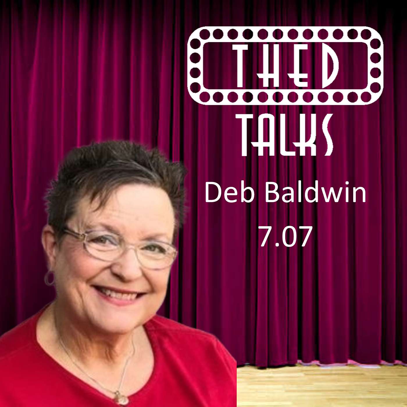 7.07 A Conversation with Deb Baldwin