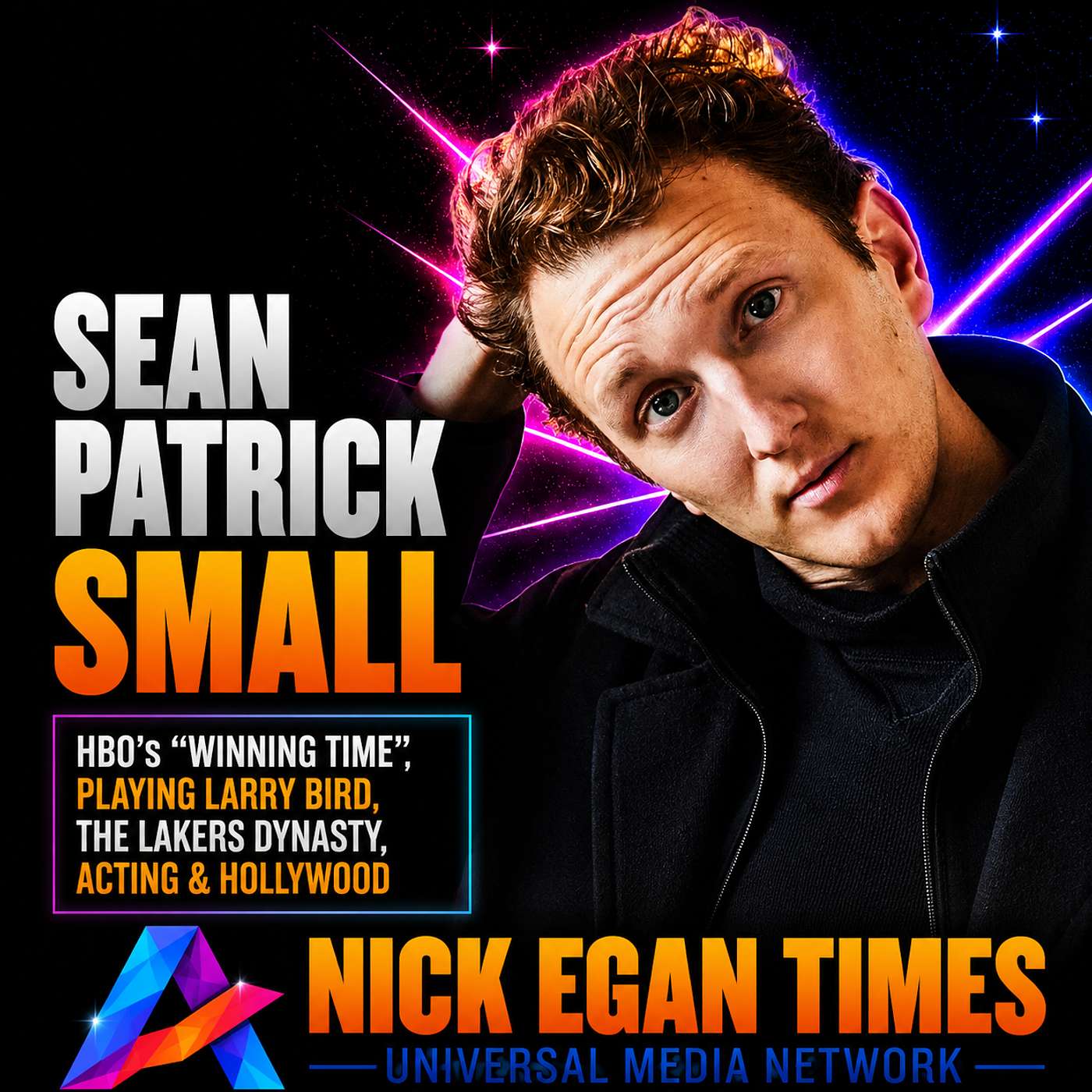 Sean Patrick Small HBO’s “Winning Time”, Playing Larry Bird, The Lakers Dynasty, Acting & Hollywood | Nick Egan Times episode artwork