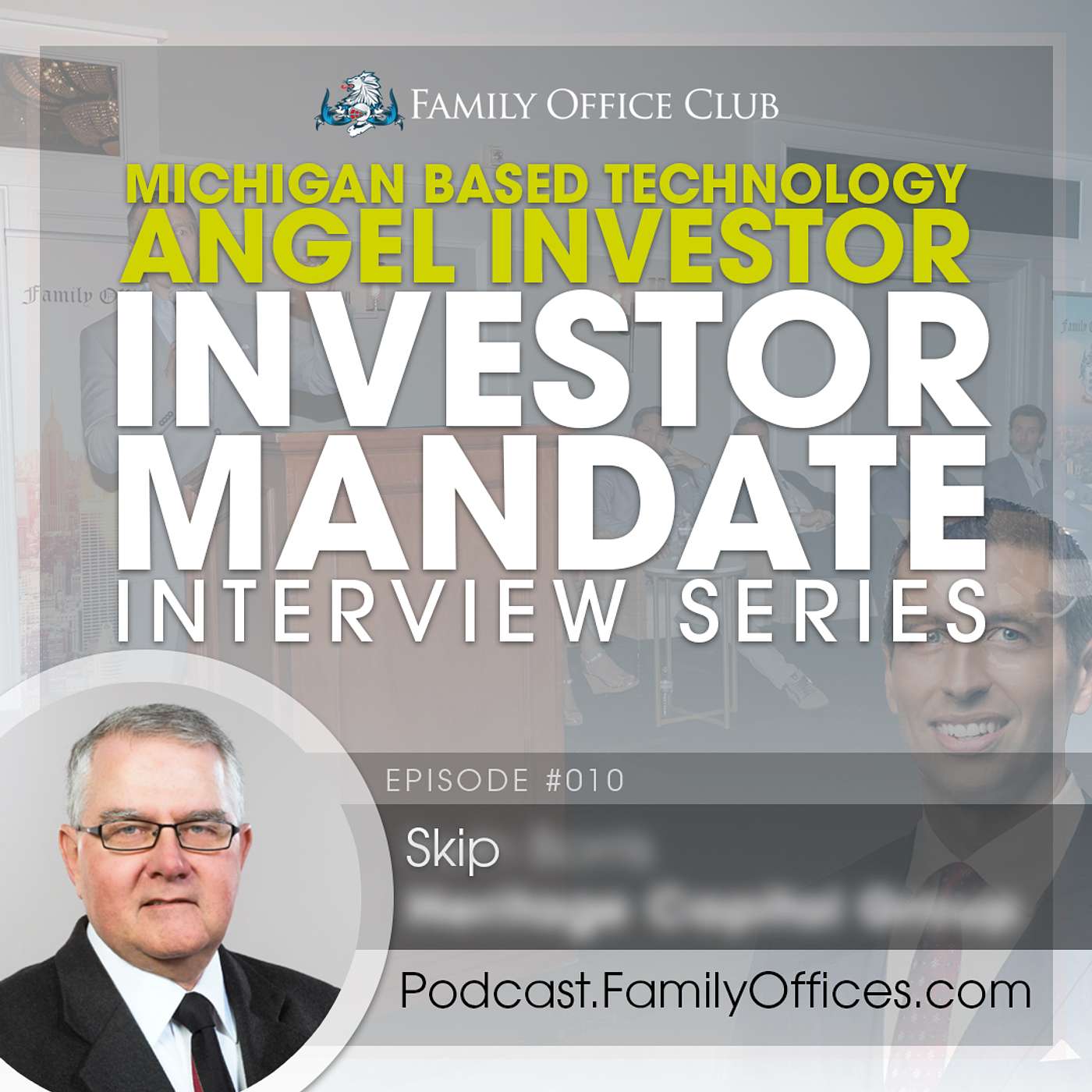 Michigan Based Technology Angel Investor Mandate Interview