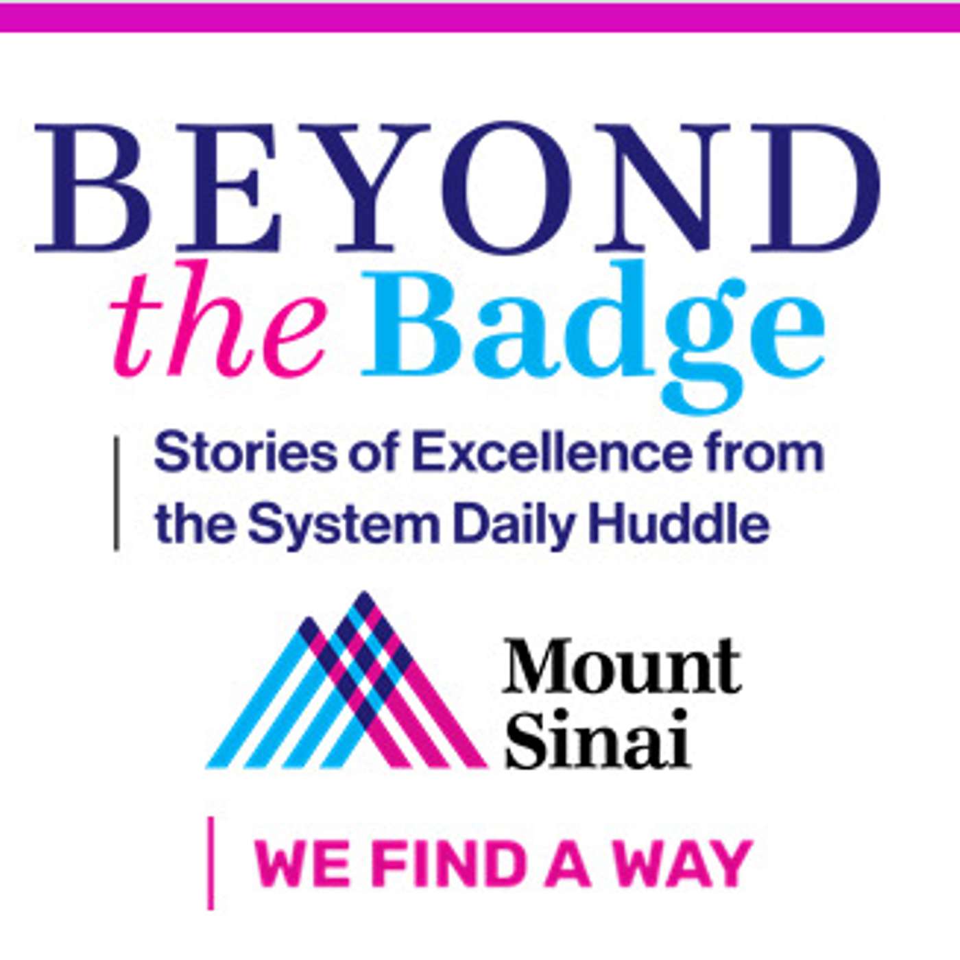 Beyond the Badge: Stories of Excellence from the Mount Sinai System Daily Huddle