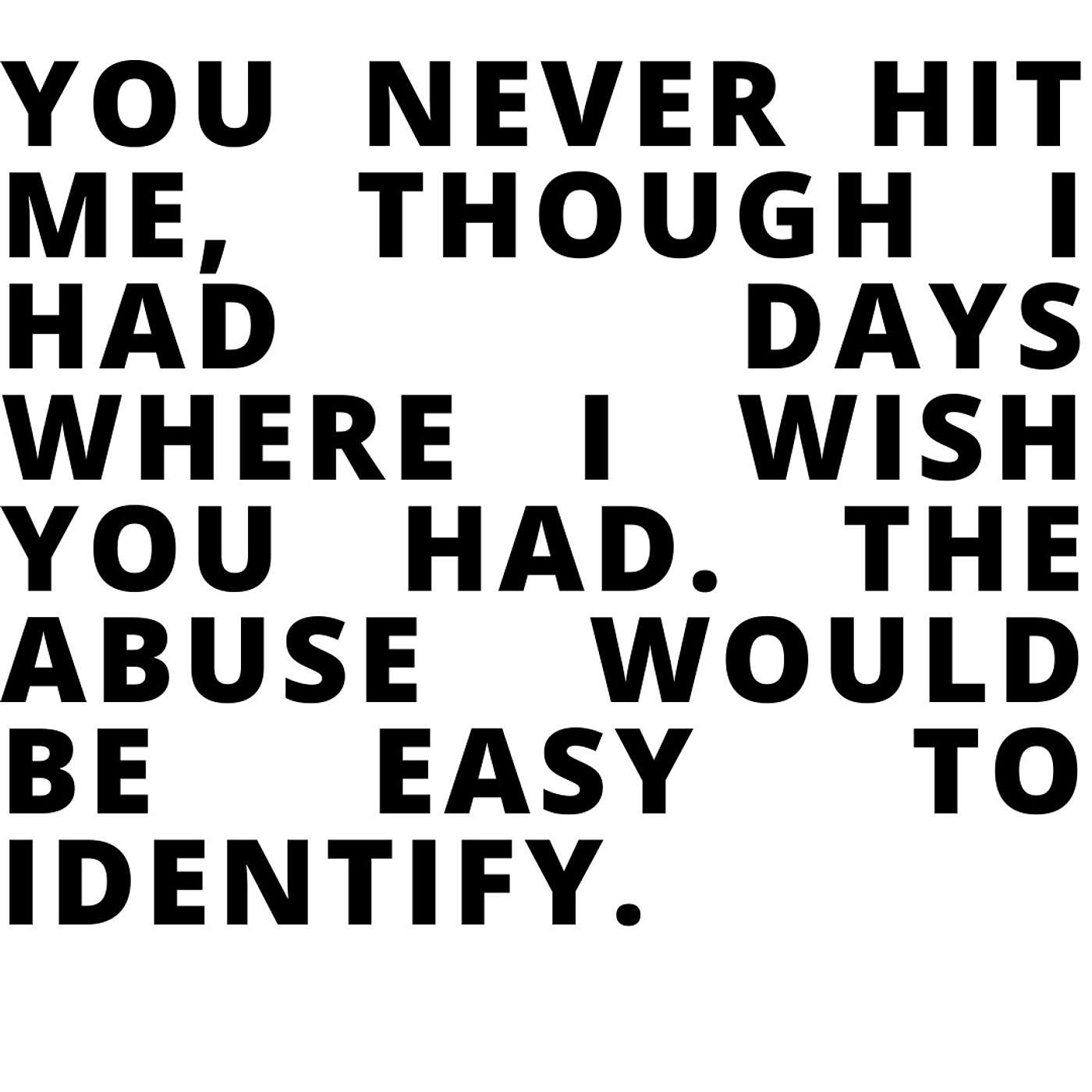 103: "I Hate You for All of It."