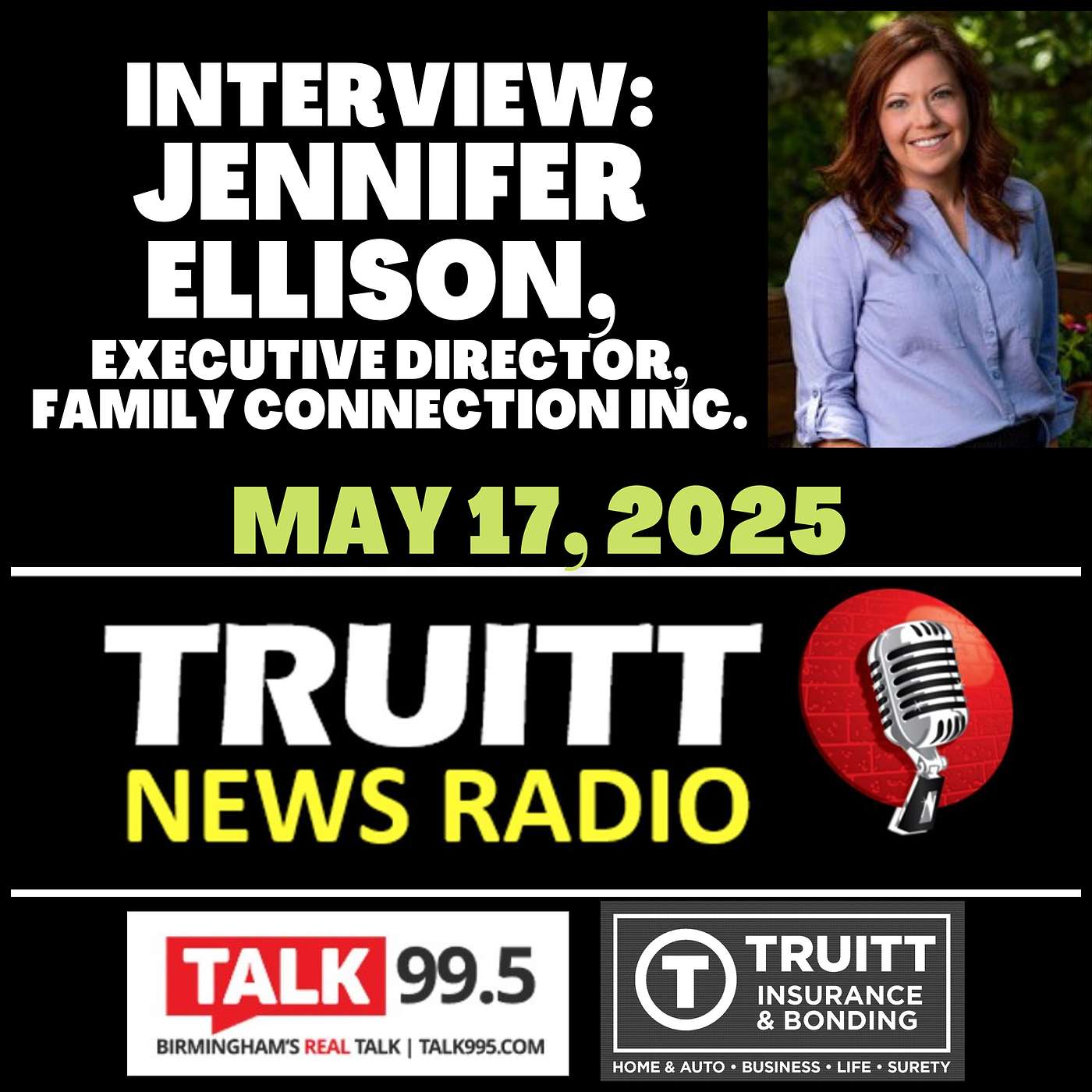 INTERVIEW: Jennifer Ellison (Executive Director, Family Connection Inc.) from our May 17, 2025 TRUITT NEWS RADIO Show