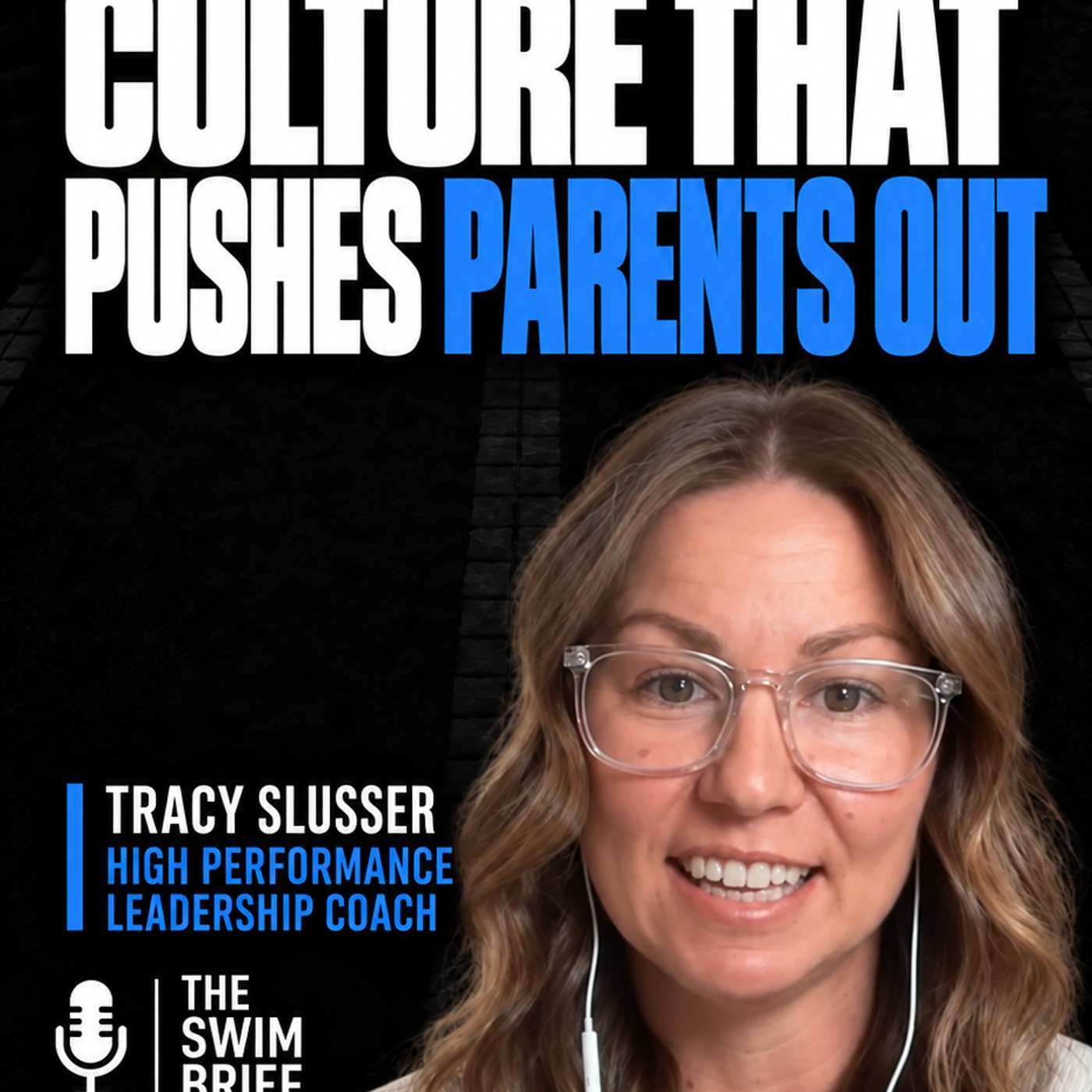 The Coaching Culture That Pushes Parents Out: Tracy Slusser