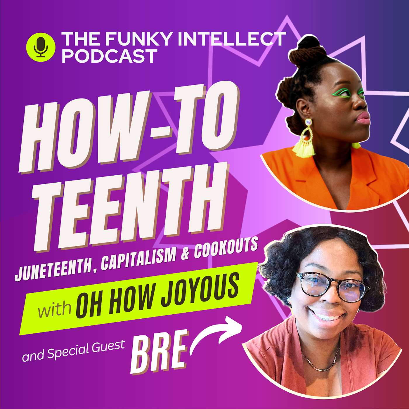 How-To Teenth. Juneteenth, Capitalism & Cookouts