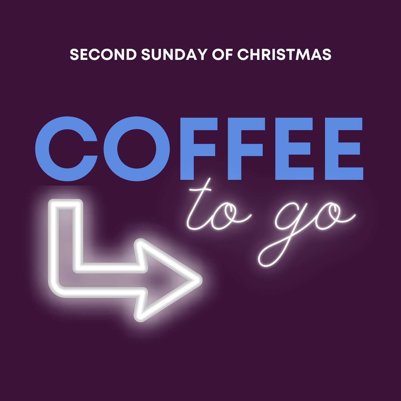 923 | Coffee to Go | Second Sunday After Epiphany | Year A