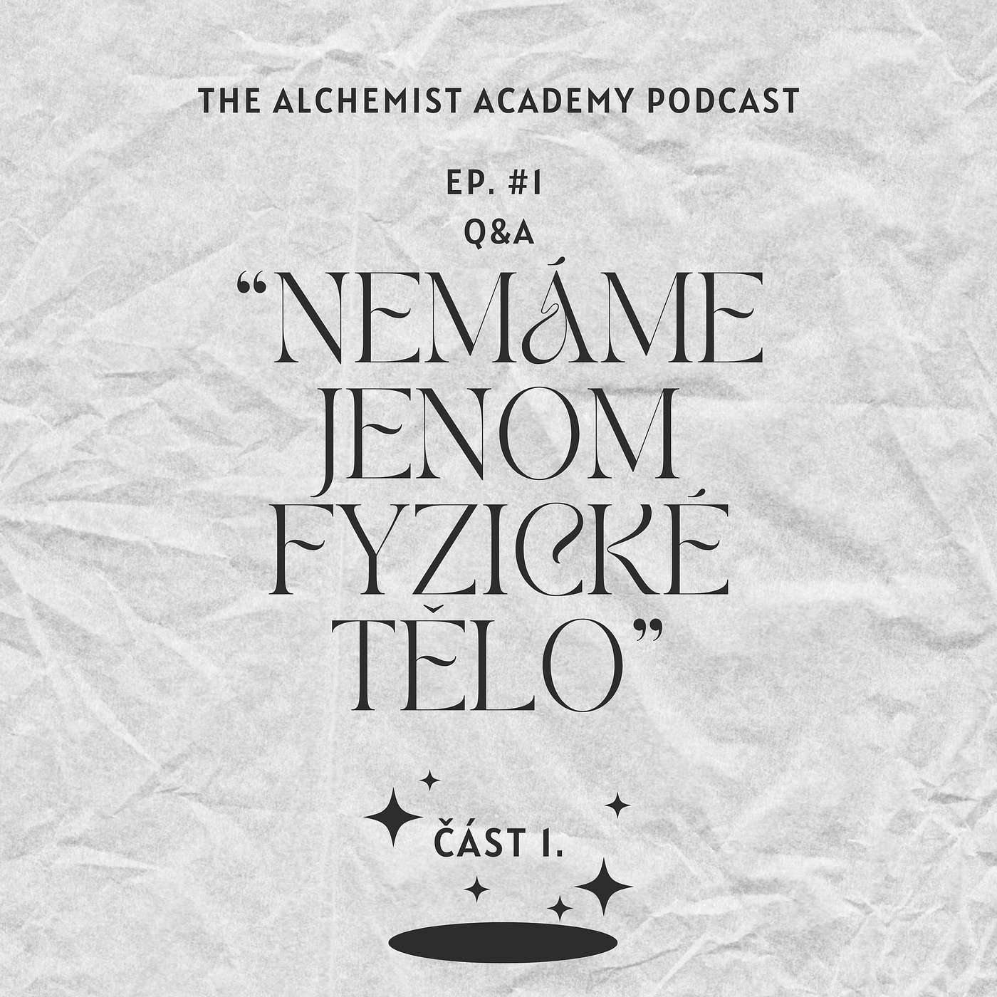 #1 Q&A "Nemáme jenom fyzické tělo" Část I.