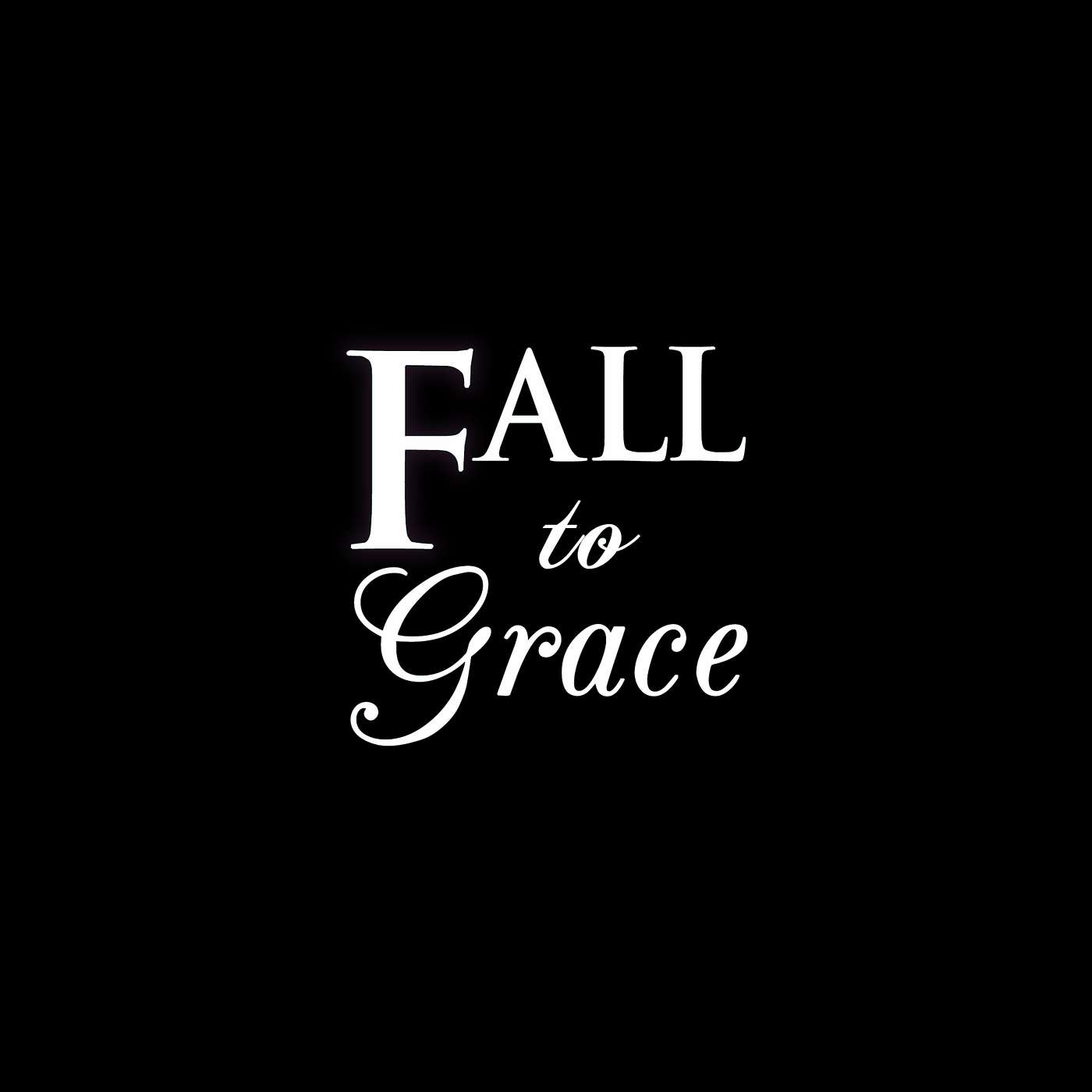 Fall to Grace Podcast