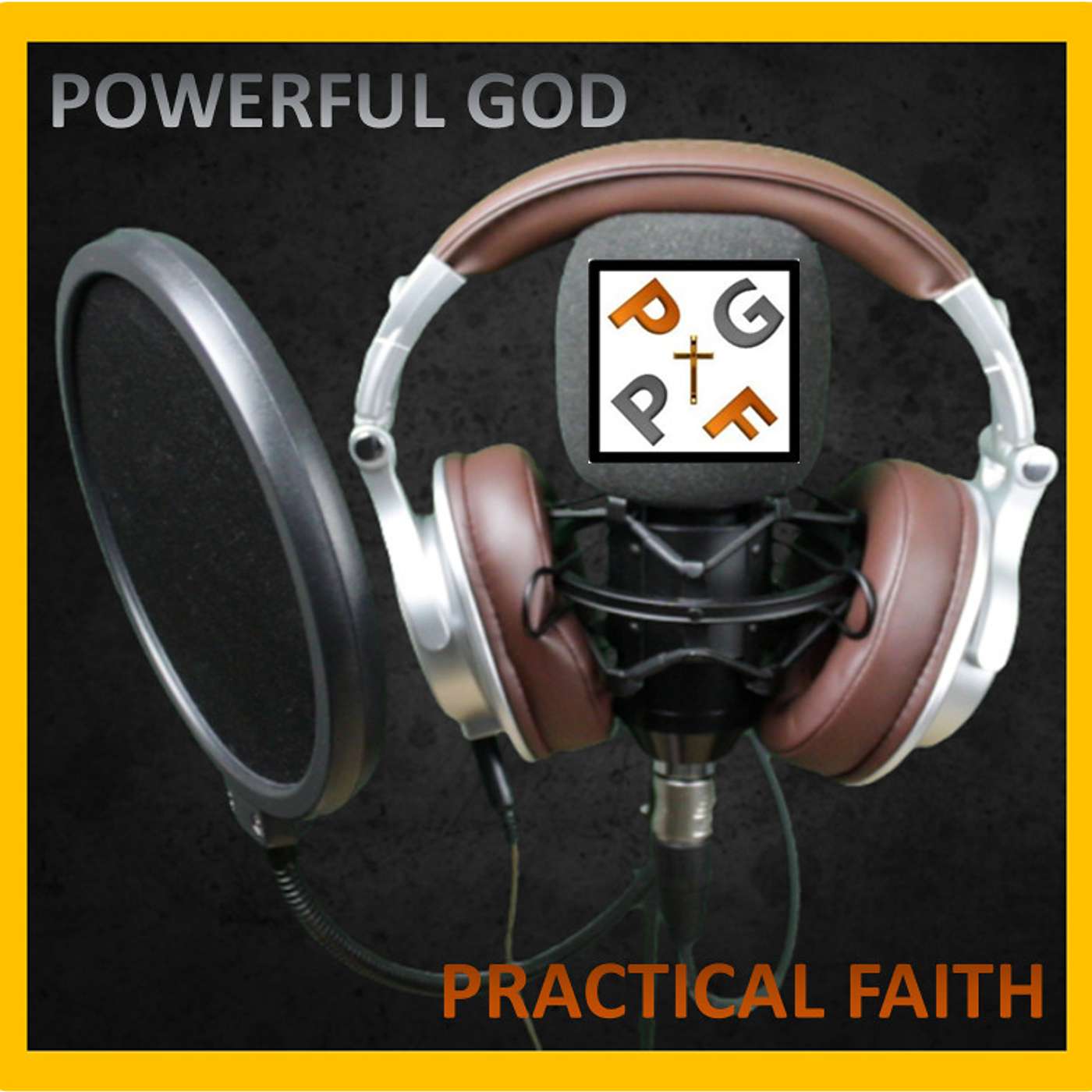 Powerful God - Practical Faith