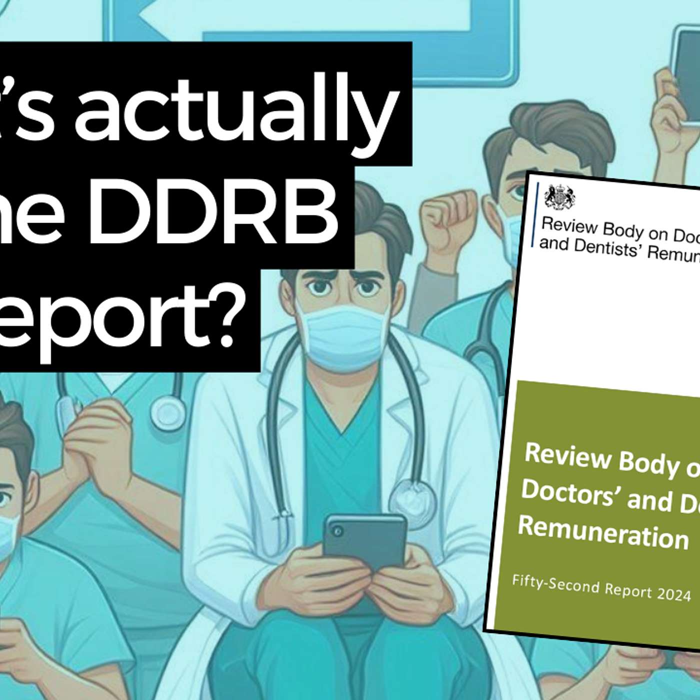 What is actually in the Doctors and Dentist Review Body Report?