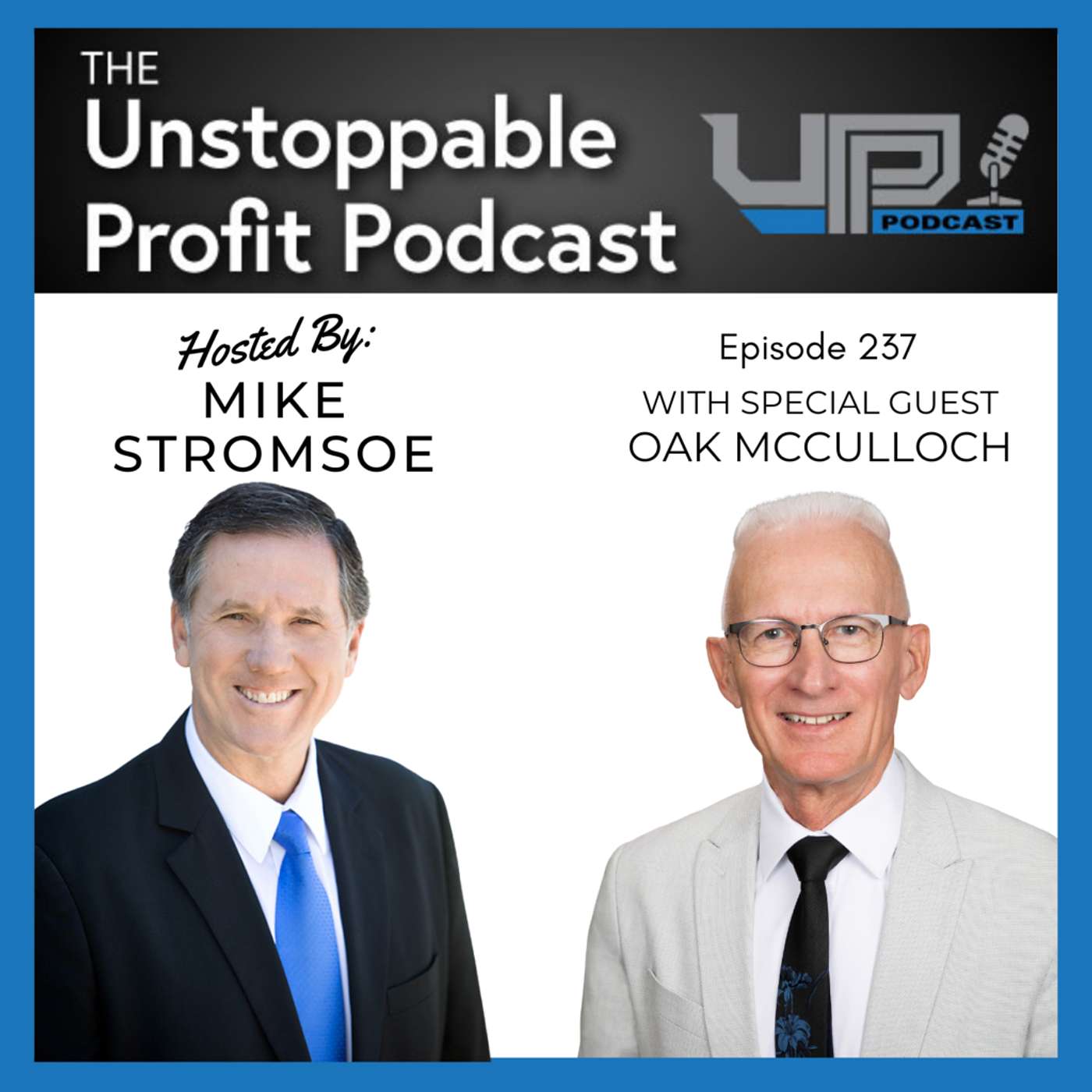 Episode 237: Leadership Lessons in Controlled Chaos with Oak McCulloch LTC U.S. Army (Retired) – Part 2 episode artwork
