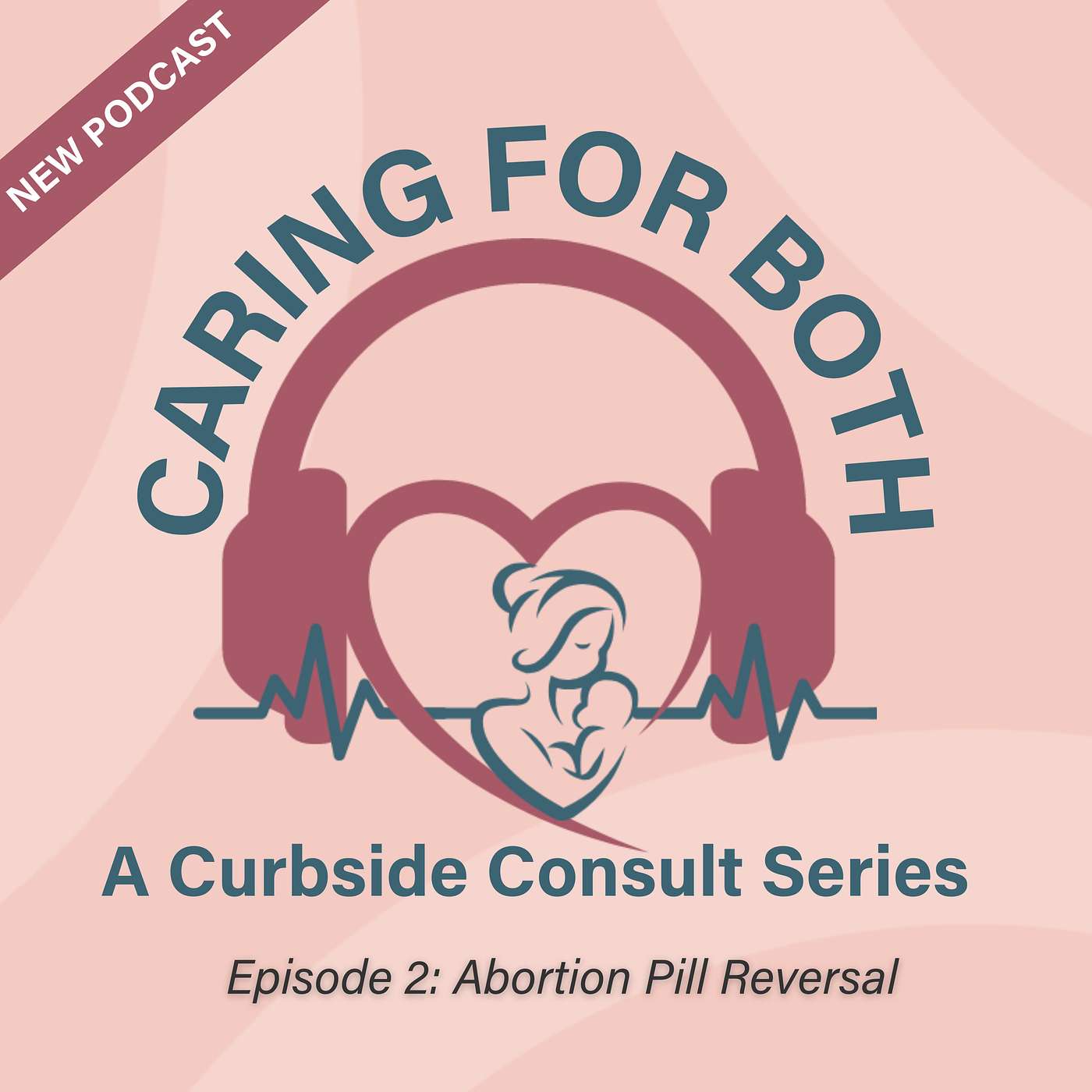 Caring For Both: A Curbside Consult Series