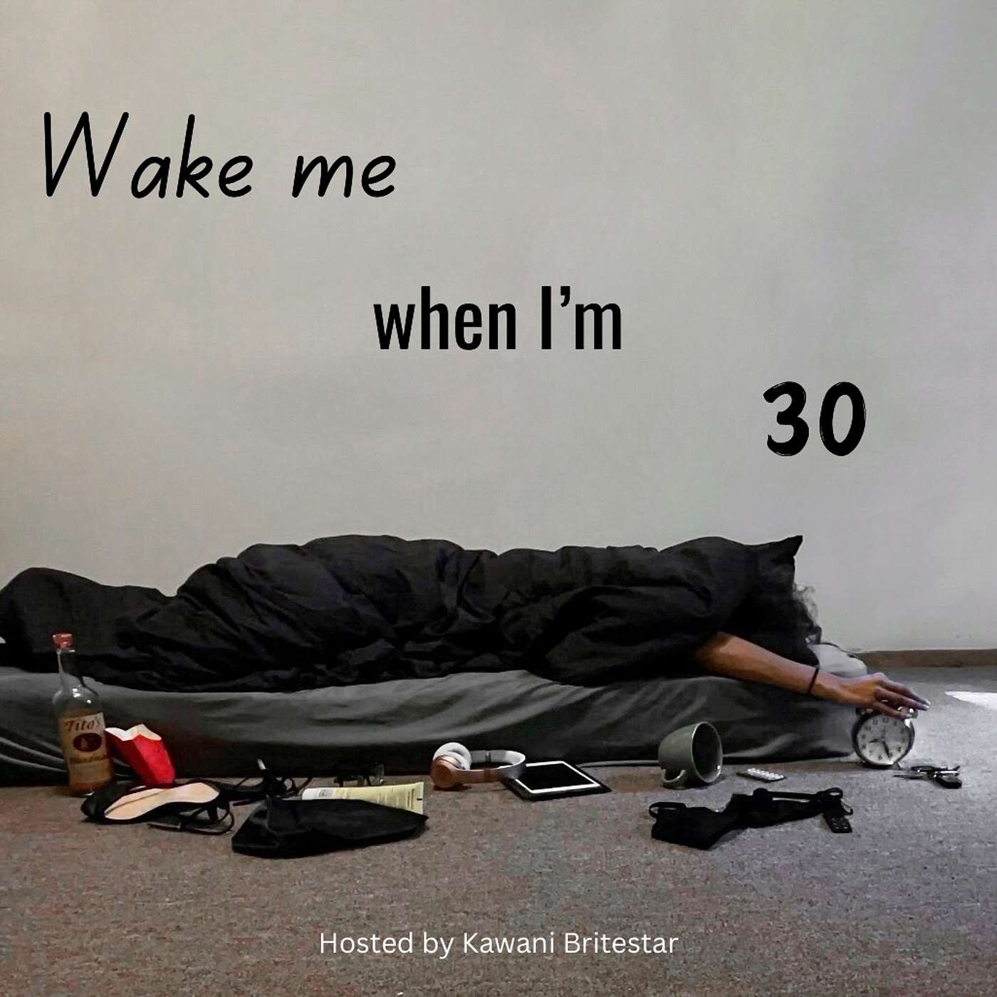 Wake Me When I’m 30