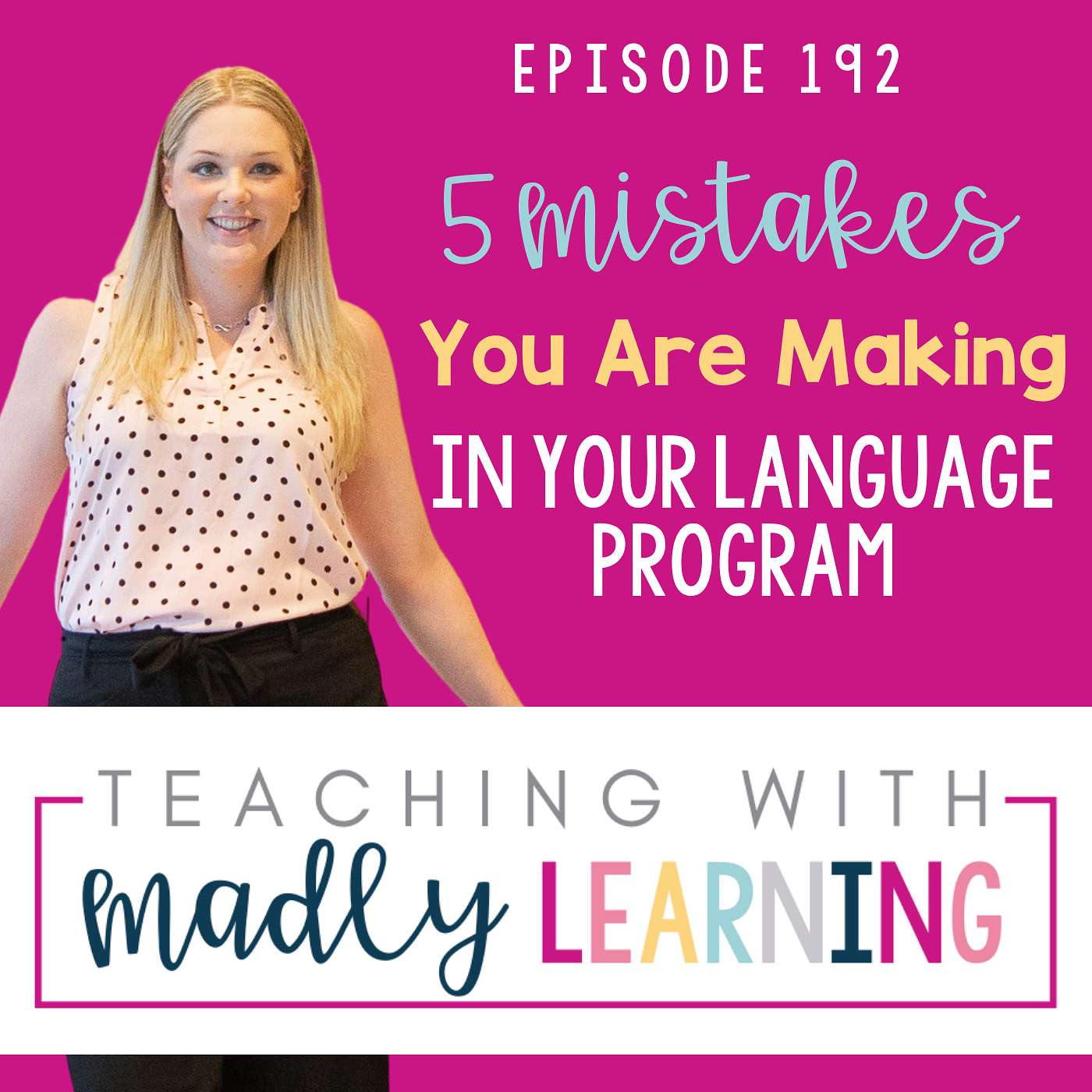 192: 5 Mistakes You are Making In Your Language Program