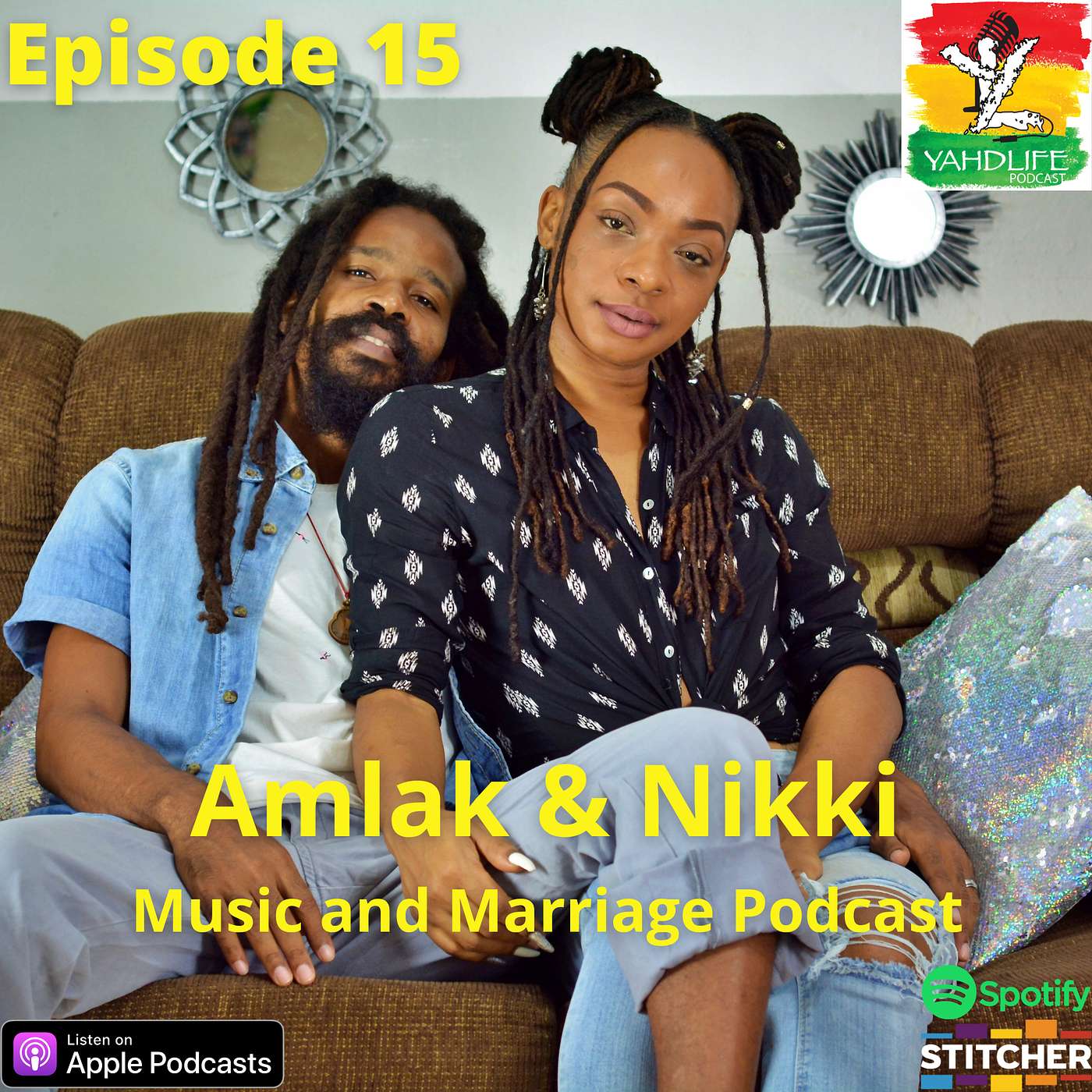 Episode 015: Amlak and Nikki (Music and Marriage Podcast)