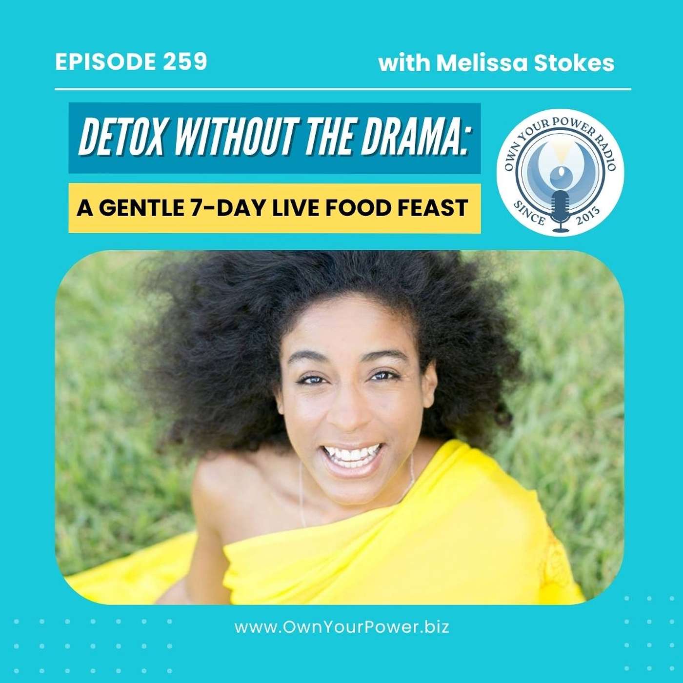 259. Detox Without the Drama: A Gentle 7-Day Live Food Feast episode artwork