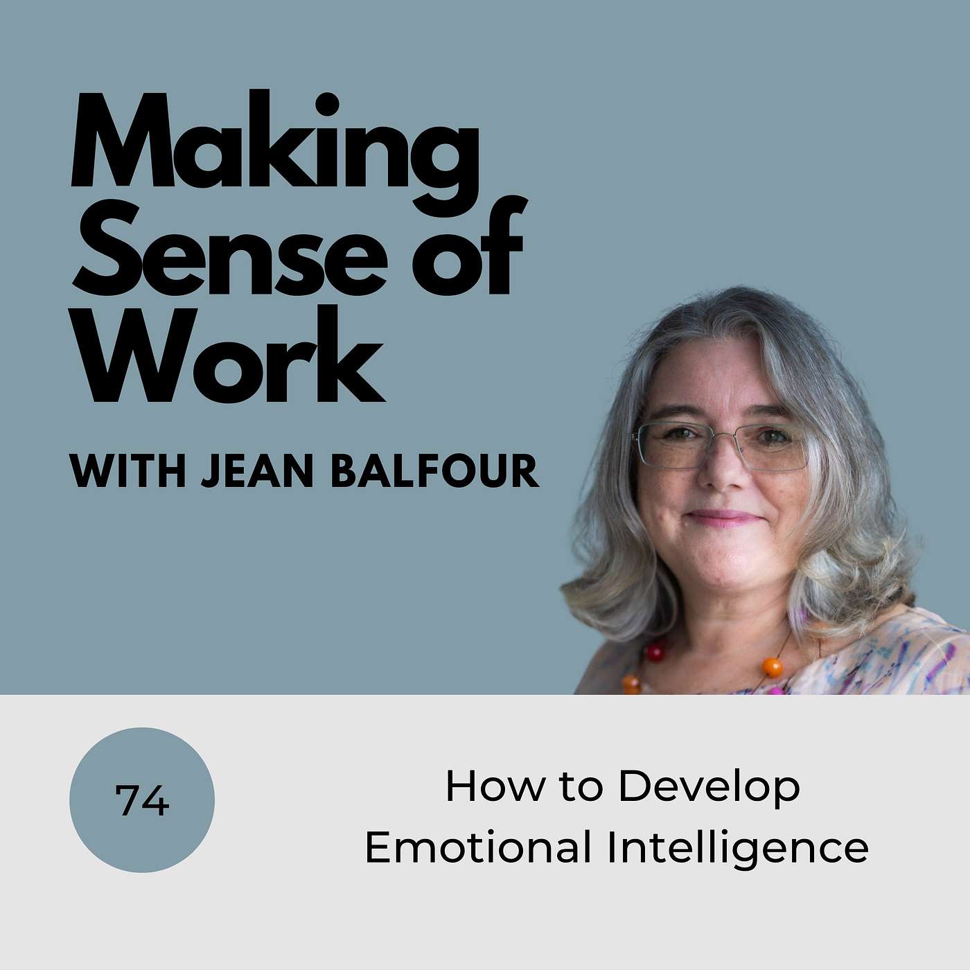 #Ep. 74 How to Develop Emotional Intelligence