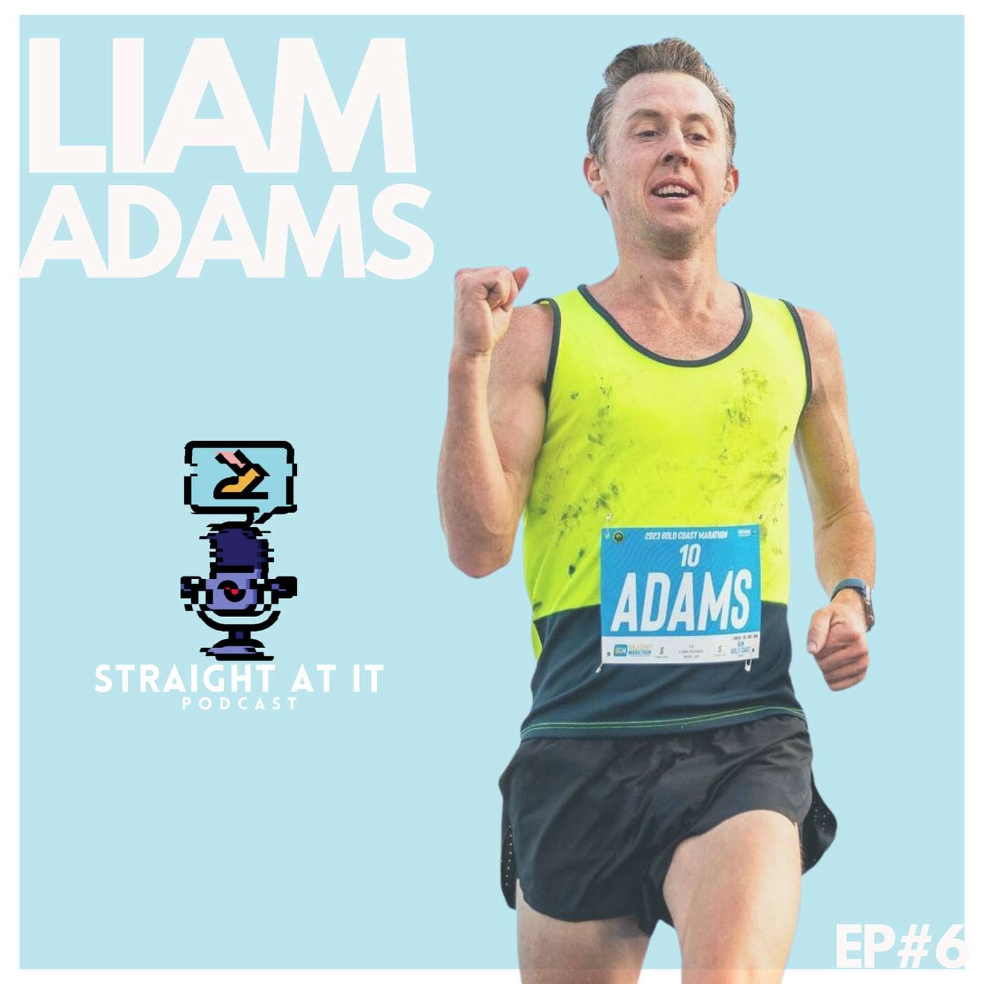 Ep #6 (Part 1) Glory on the Gold Coast: Liam Adams