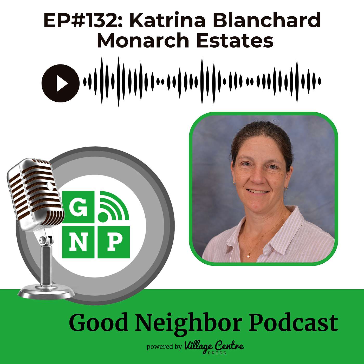 Ep.# 132: Katrina Blanchard, Monarch Estates Senior Living