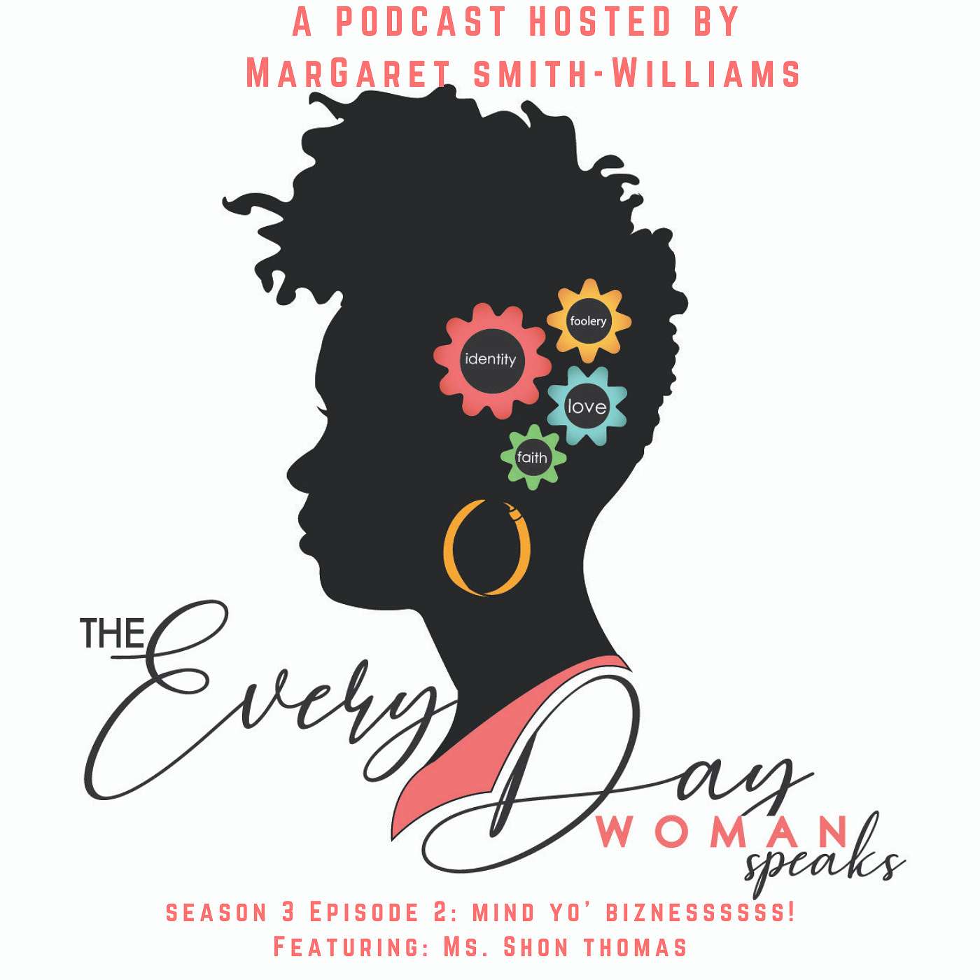 The Everyday Woman Speaks