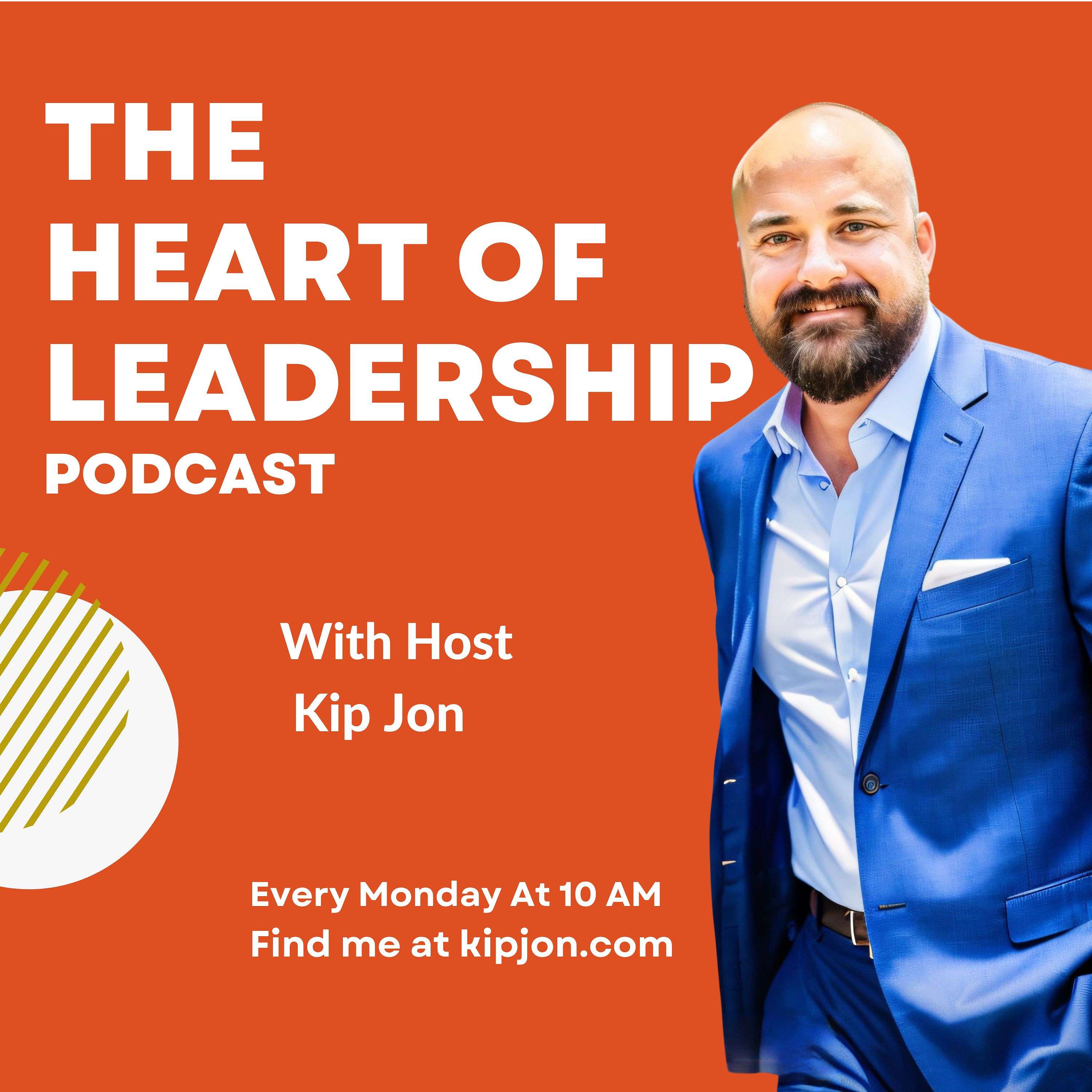 The Heart of Leadership Podcast