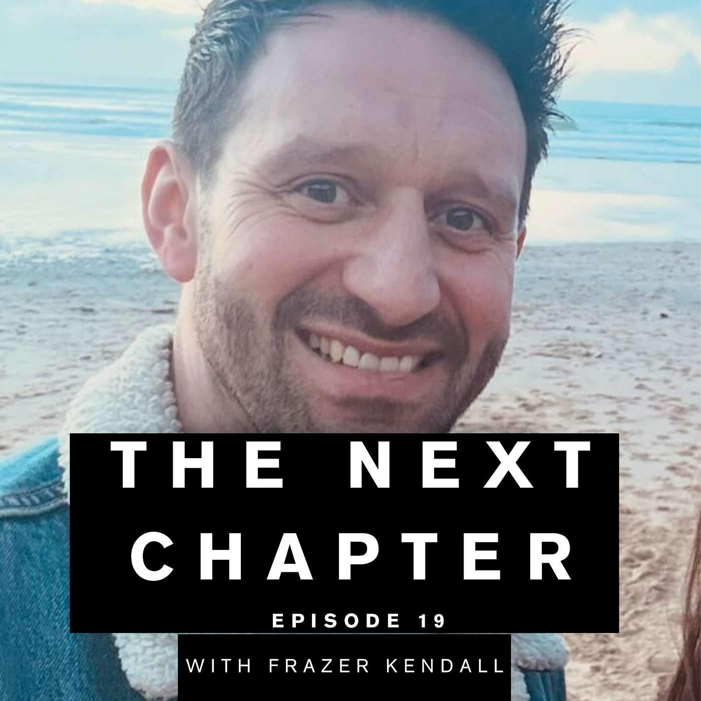 Episode 19: From Drinking to Thriving: Frazer Kendall’s Sobriety Transformation + TikTok Success episode artwork