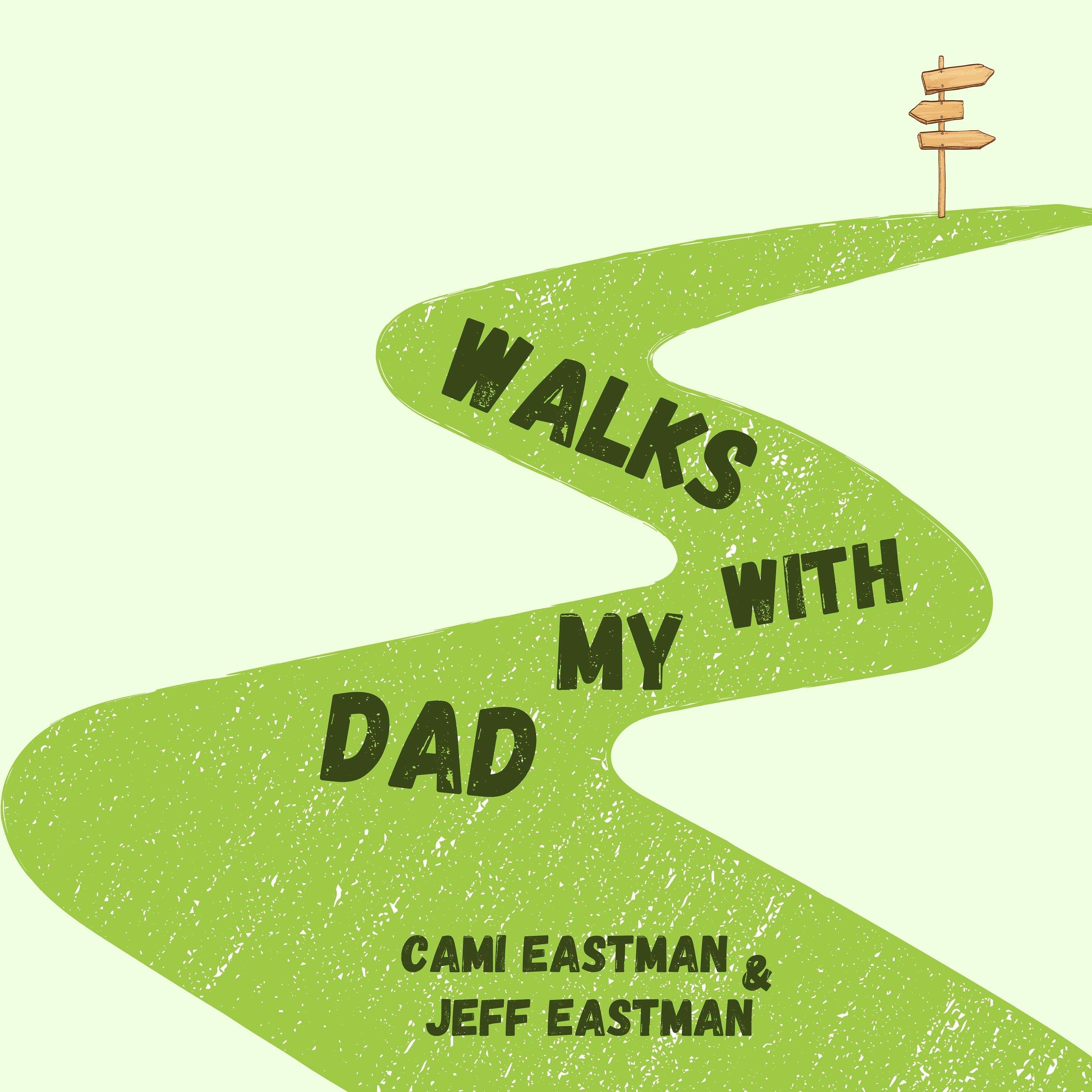 Walks With My Dad podcast artwork